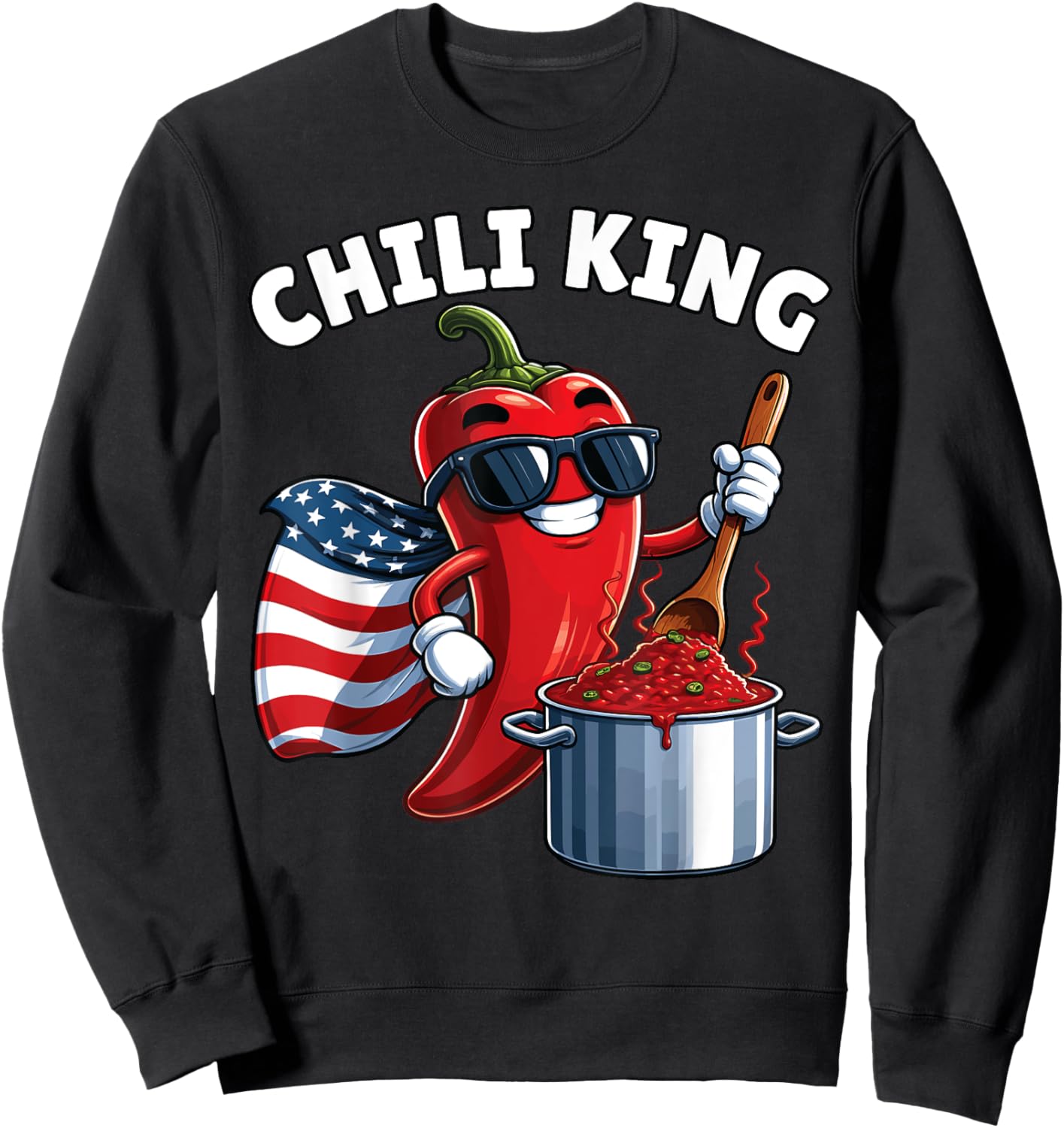 Chili Cook Off, Chili King, Chili Cookoff, Chili Cookout Sweatshirt - Sweatshirt | Black