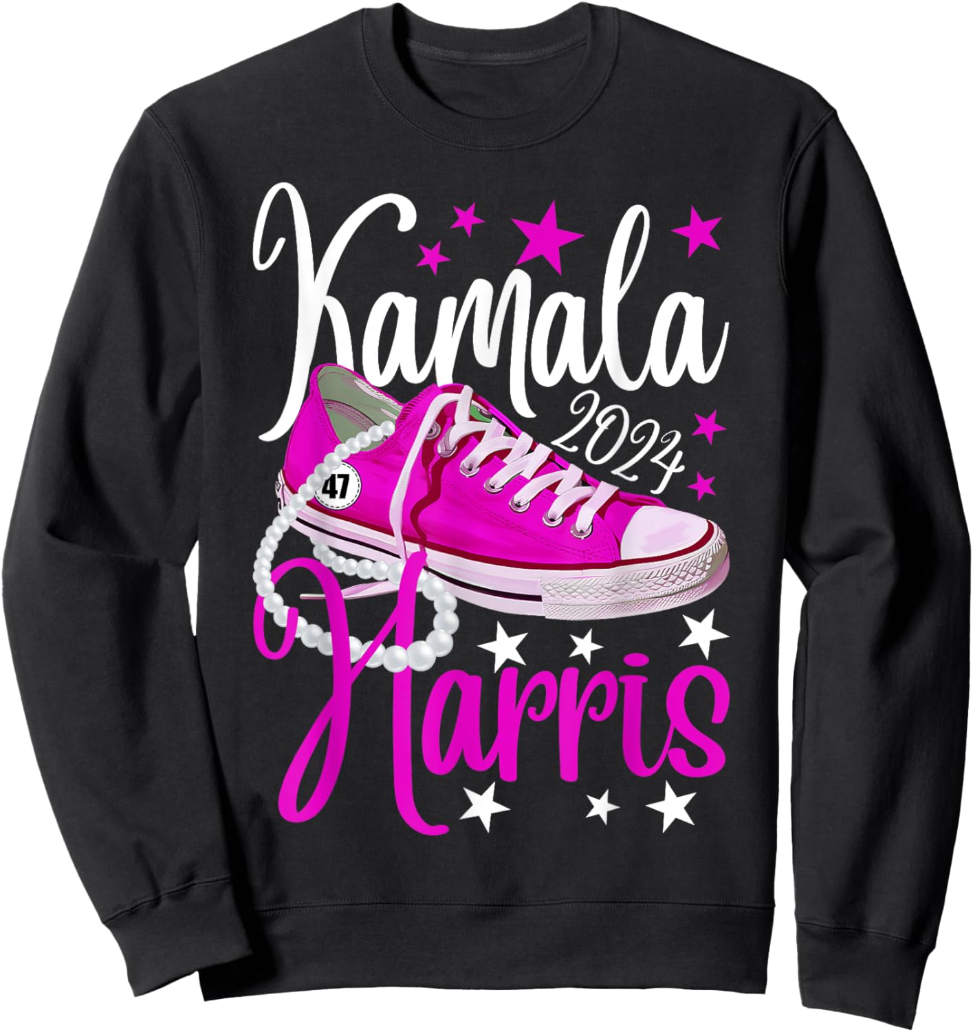 Kamala Harris 2024 For USA President 47th Chucks And Pearls Sweatshirt - Sweatshirt | Black