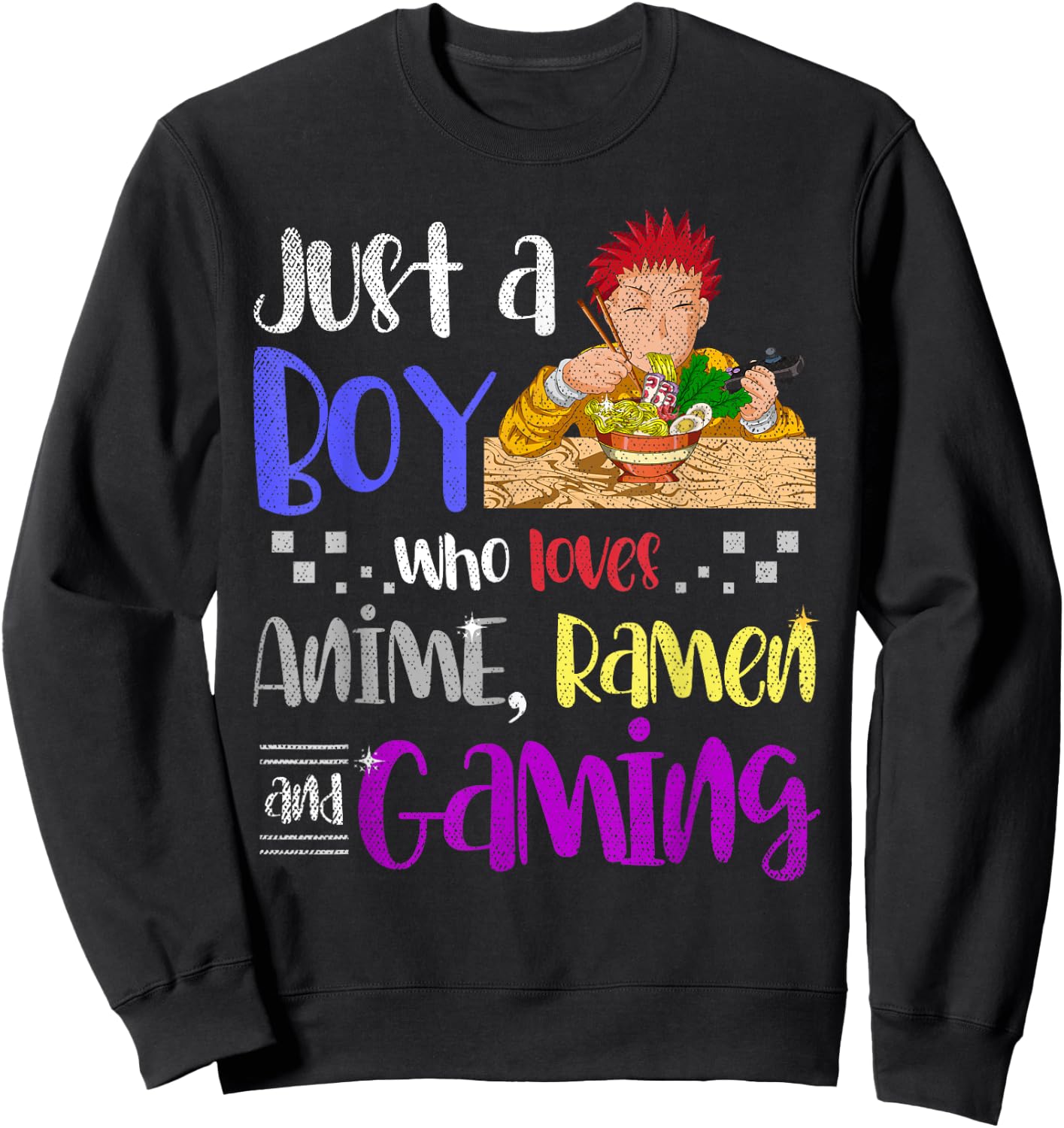 Just A Boy Who Loves Anime Ramen and Gaming Gamer Anime Small Sweatshirt - Sweatshirt | Black