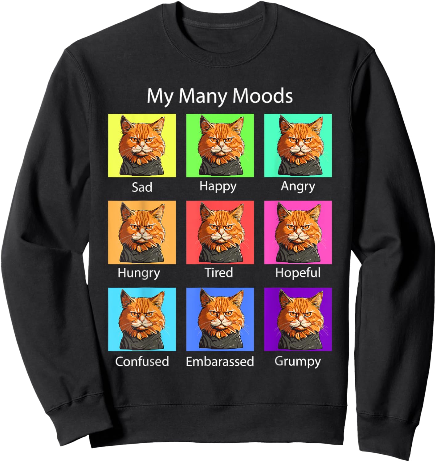 My Many Moods Funny Cat Grumpy Face - Kitten Cat Lover Sweatshirt - Sweatshirt | Black