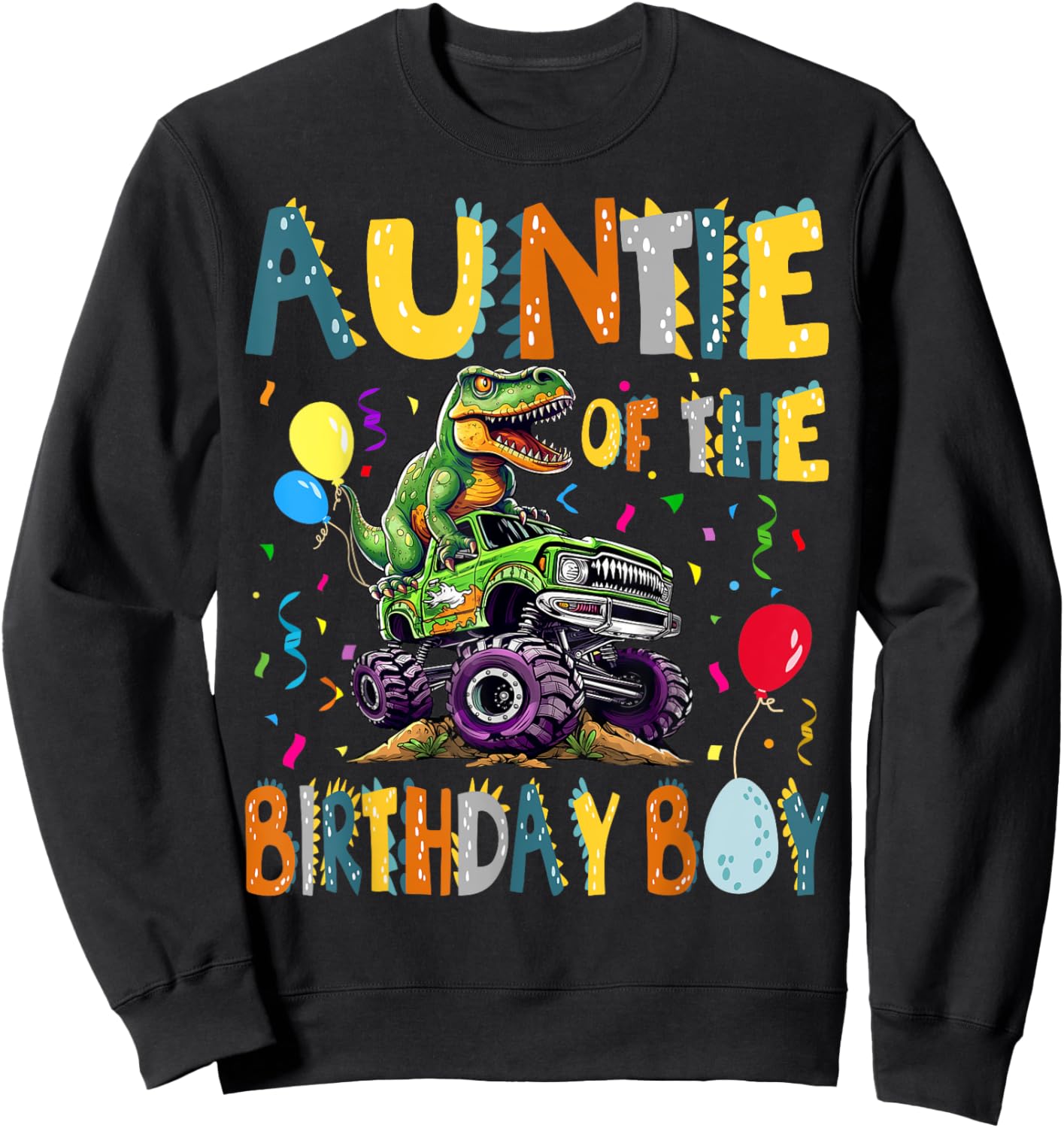 Auntie Of The Birthday Boy T-Rex Dinosaur Birthday Party Sweatshirt - Sweatshirt | Black