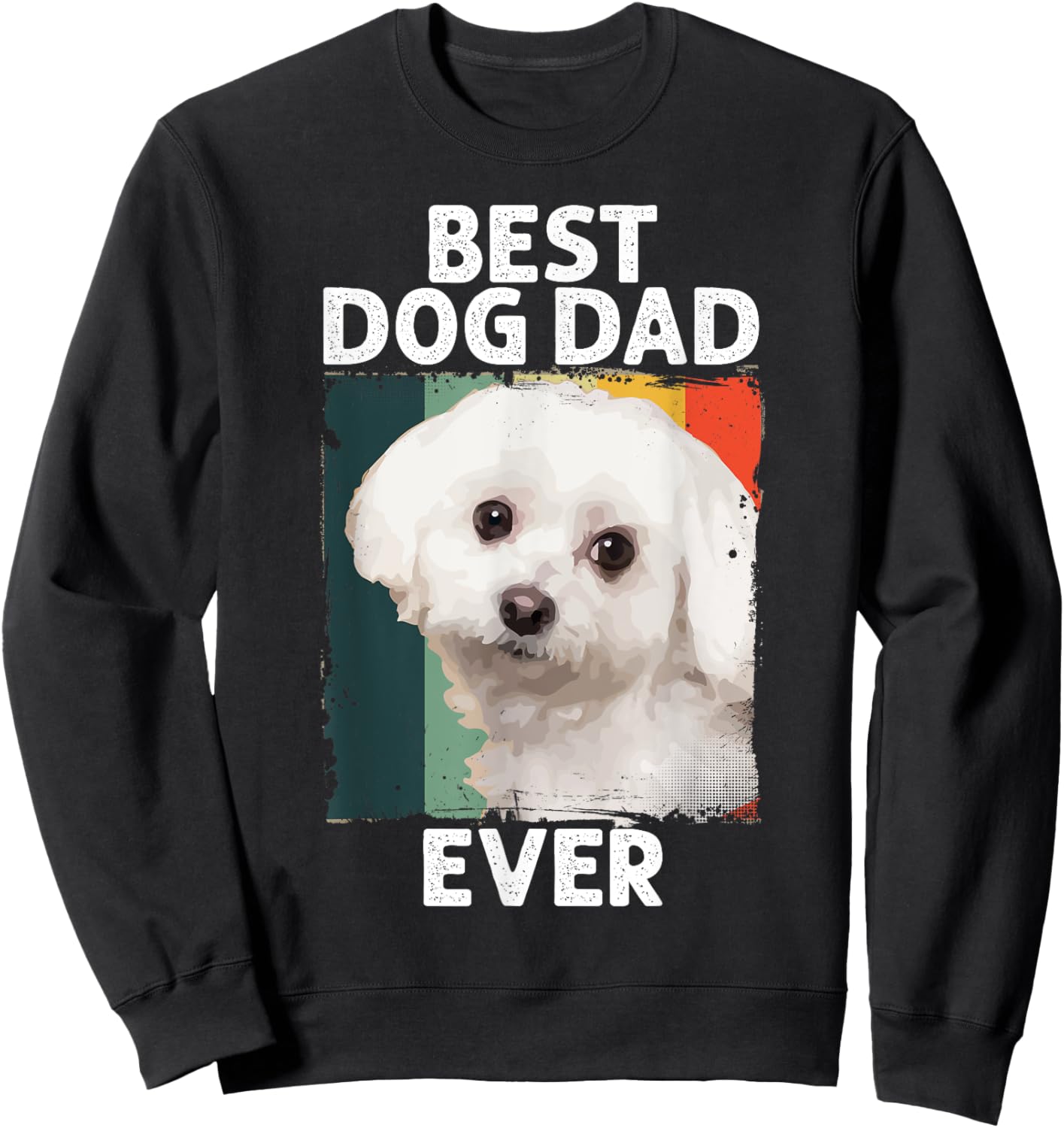 Best Dog Maltese Dad Ever for Father's Day Women Sweatshirt - Sweatshirt | Black