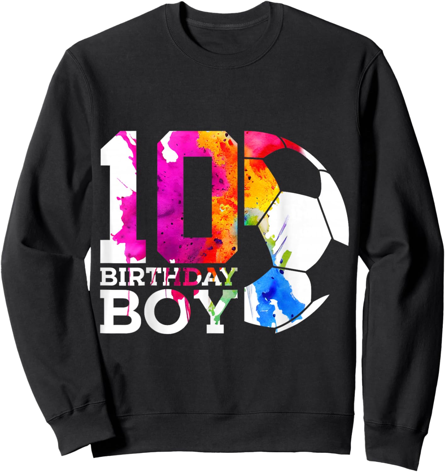 10 Birthday Boy Soccer 10th Birthday Sweatshirt - Sweatshirt | Black