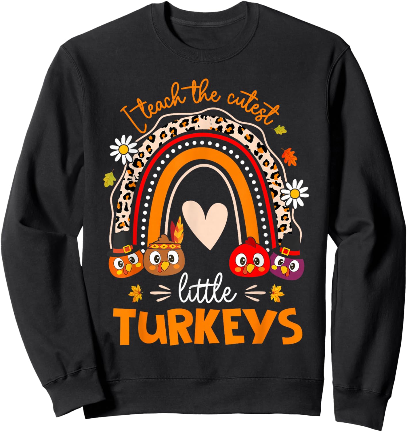 I Teach The Cutest Little Turkeys Pre-K Teacher Thanksgiving Sweatshirt - Sweatshirt | Black