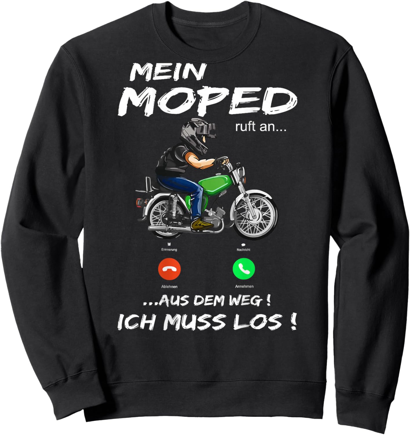 Moped fanartikel "Mein Moped ruft an" Moped fahren Sweatshirt - Sweatshirt | Black