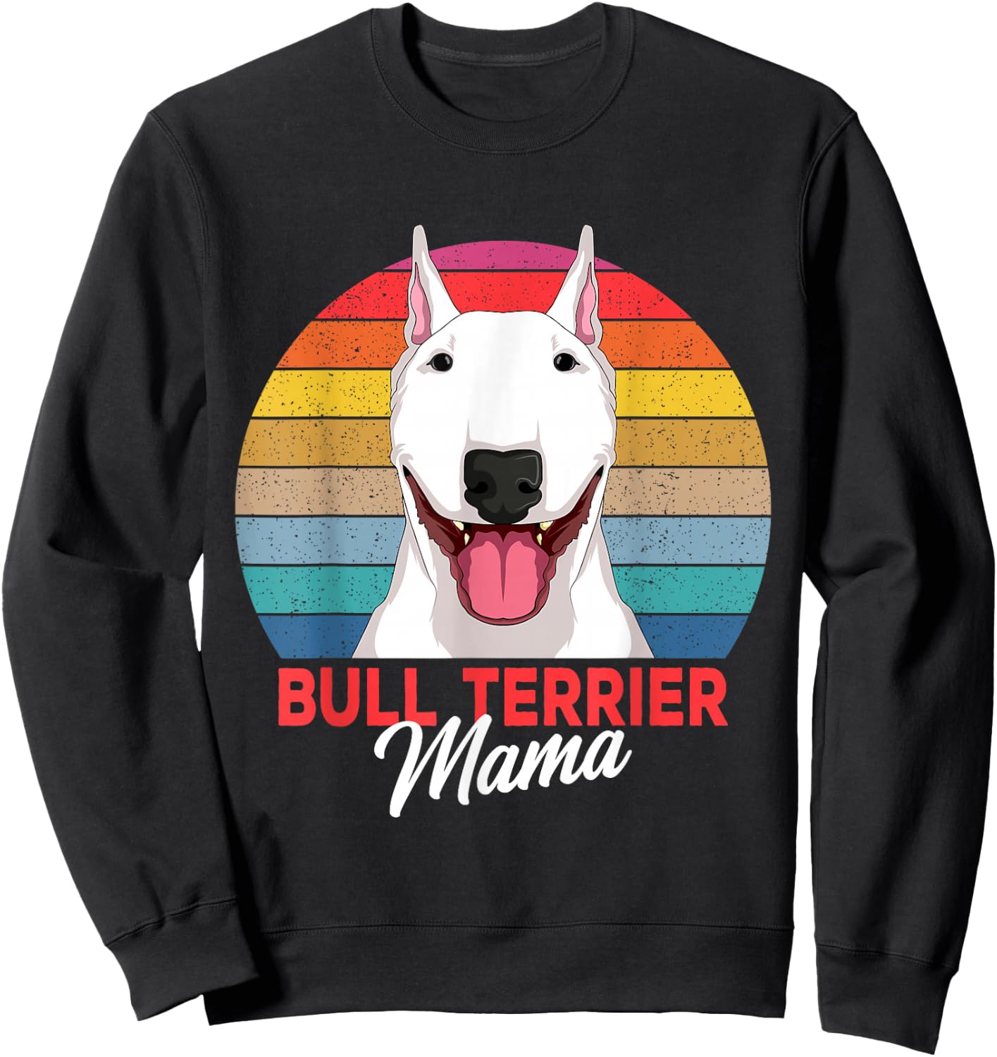 Bull Terrier Mama Bully Dog Mom Girls Sweatshirt - Sweatshirt | Black