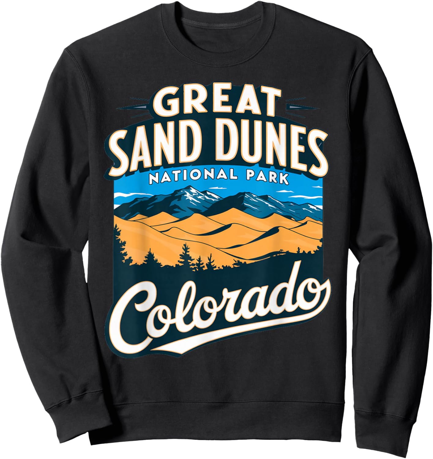 Explore Scenic Great Sand Dunes National Park Colorado Sweatshirt - Sweatshirt | Black