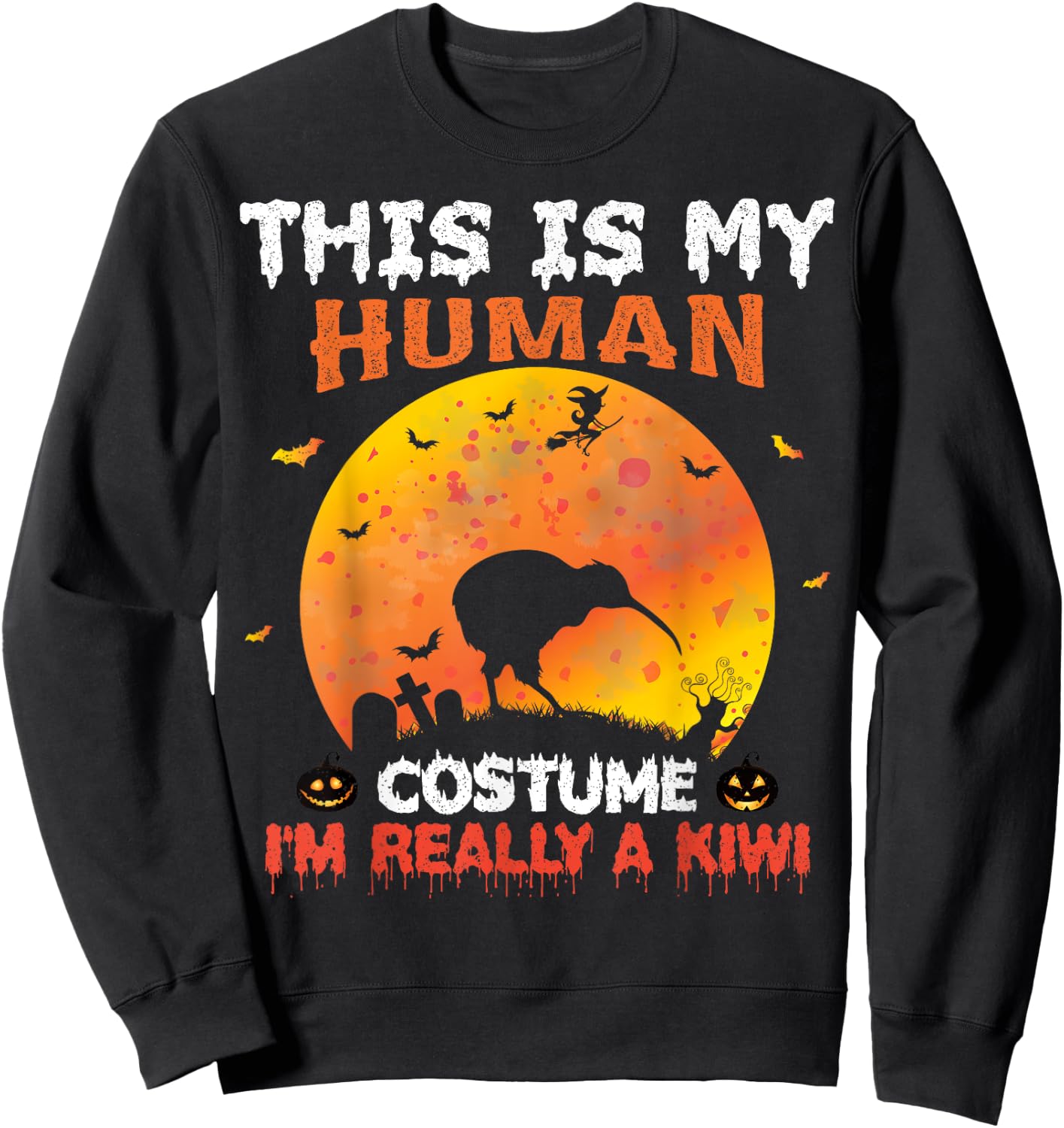 This Is My Human Costume I'm Really A Kiwi Bird Halloween Sweatshirt - Sweatshirt | Black