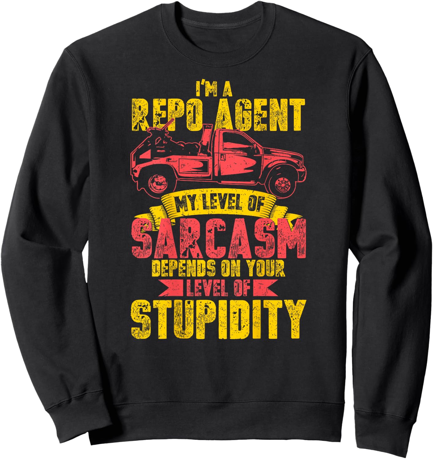 Funny Repo Shirts Repossession Recovery Agent Gifts Sweatshirt - Sweatshirt | Black