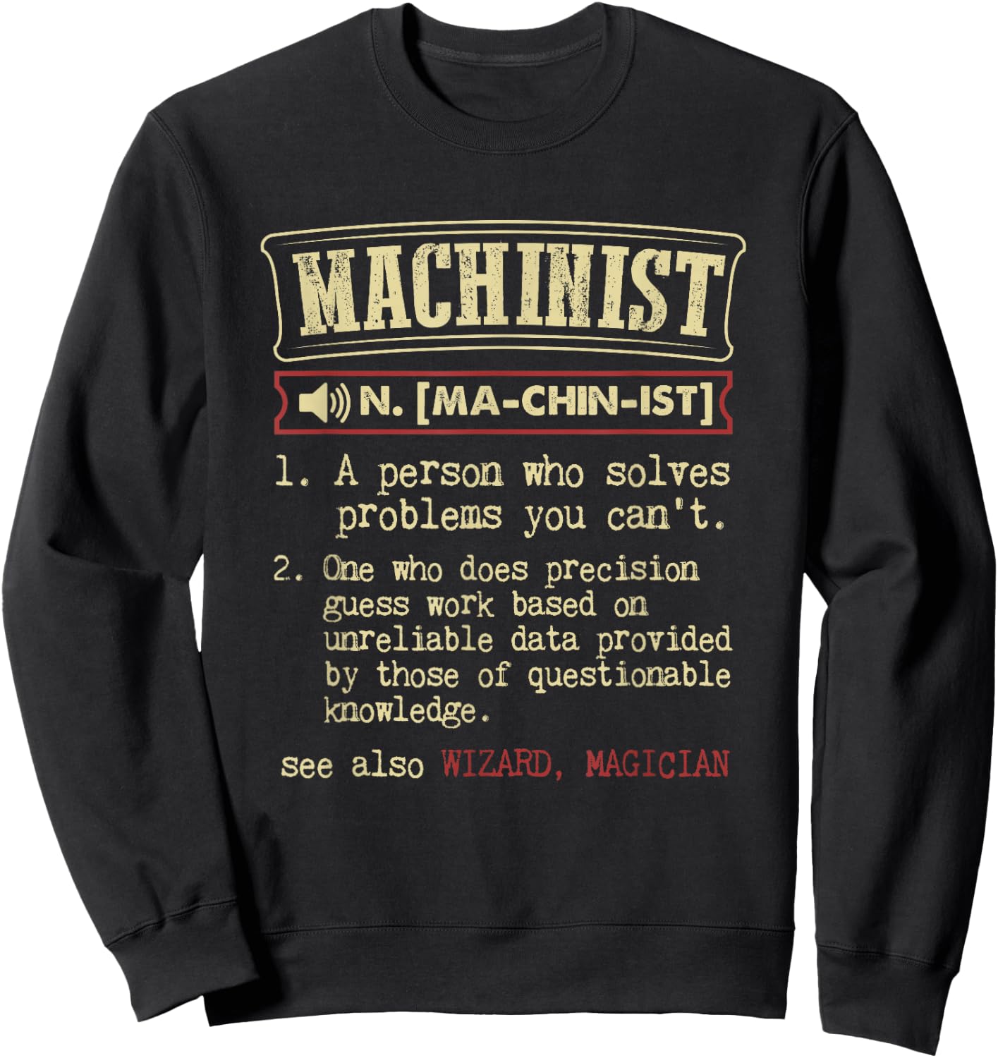 Machinist Gift Funny Dictionary Definition Sweatshirt - Sweatshirt | Black