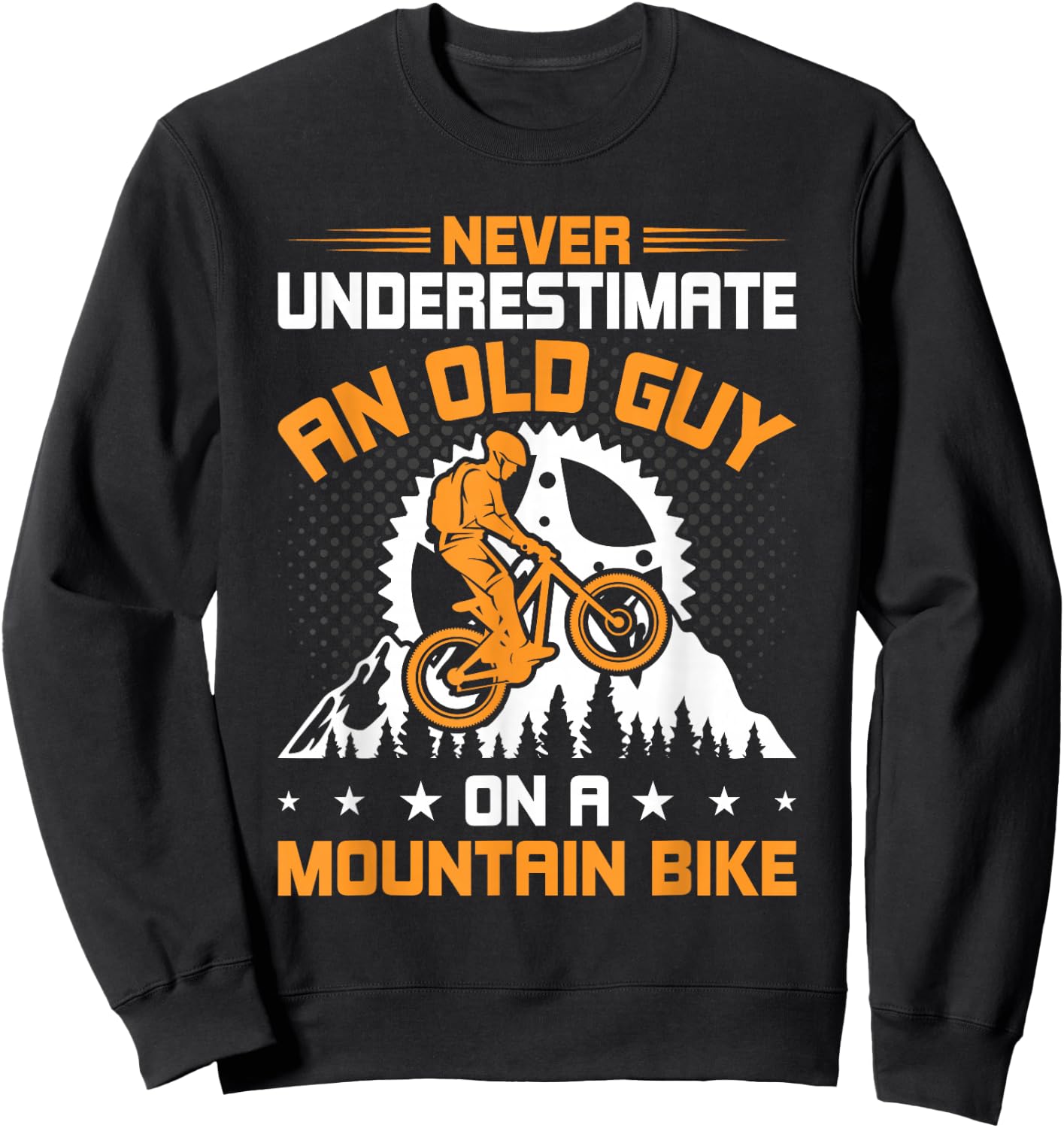 Never Underestimate an Old Guy on Mountain Bike Cycling Sweatshirt - Sweatshirt | Black