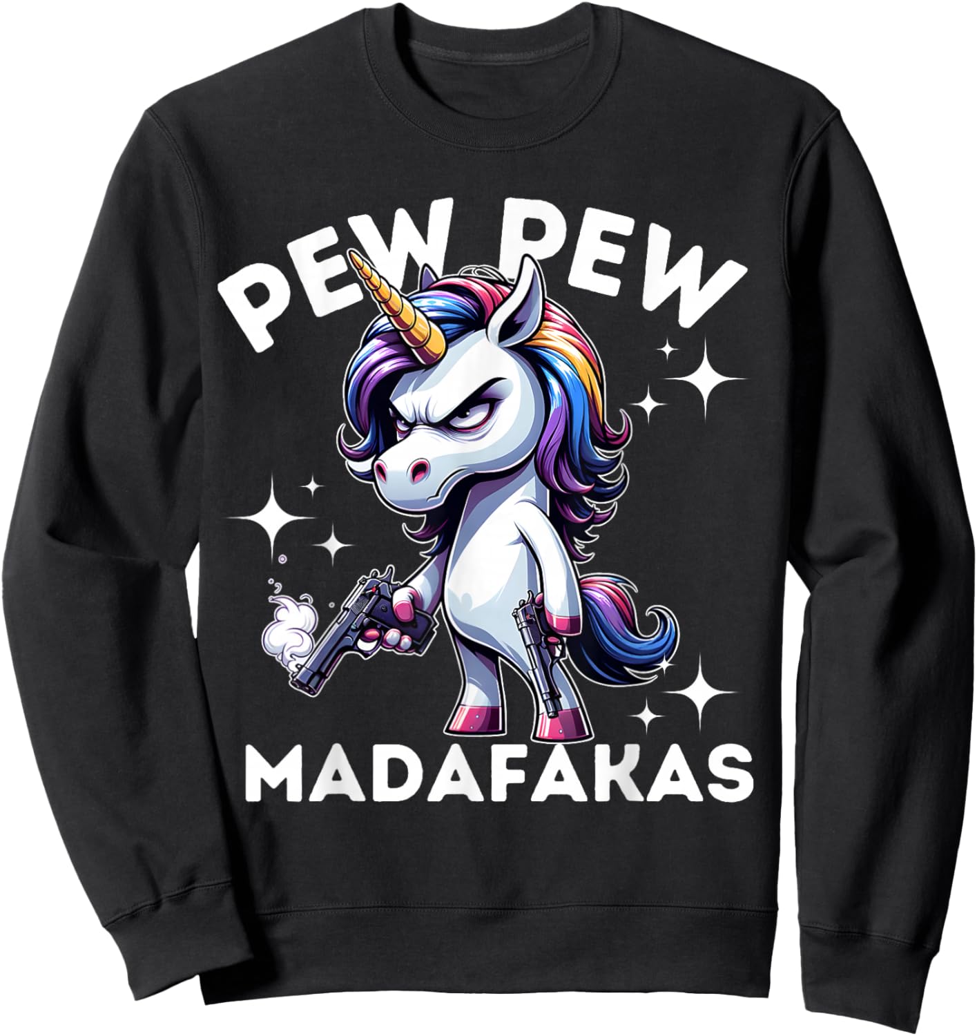Pew Pew Madafakas Angry Unicorn crazy pew Sweatshirt - Sweatshirt | Black