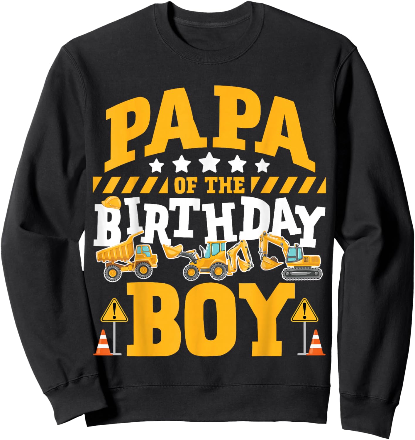 Papa of the Birthday Boy Excavator Construction Truck Sweatshirt - Sweatshirt | Black