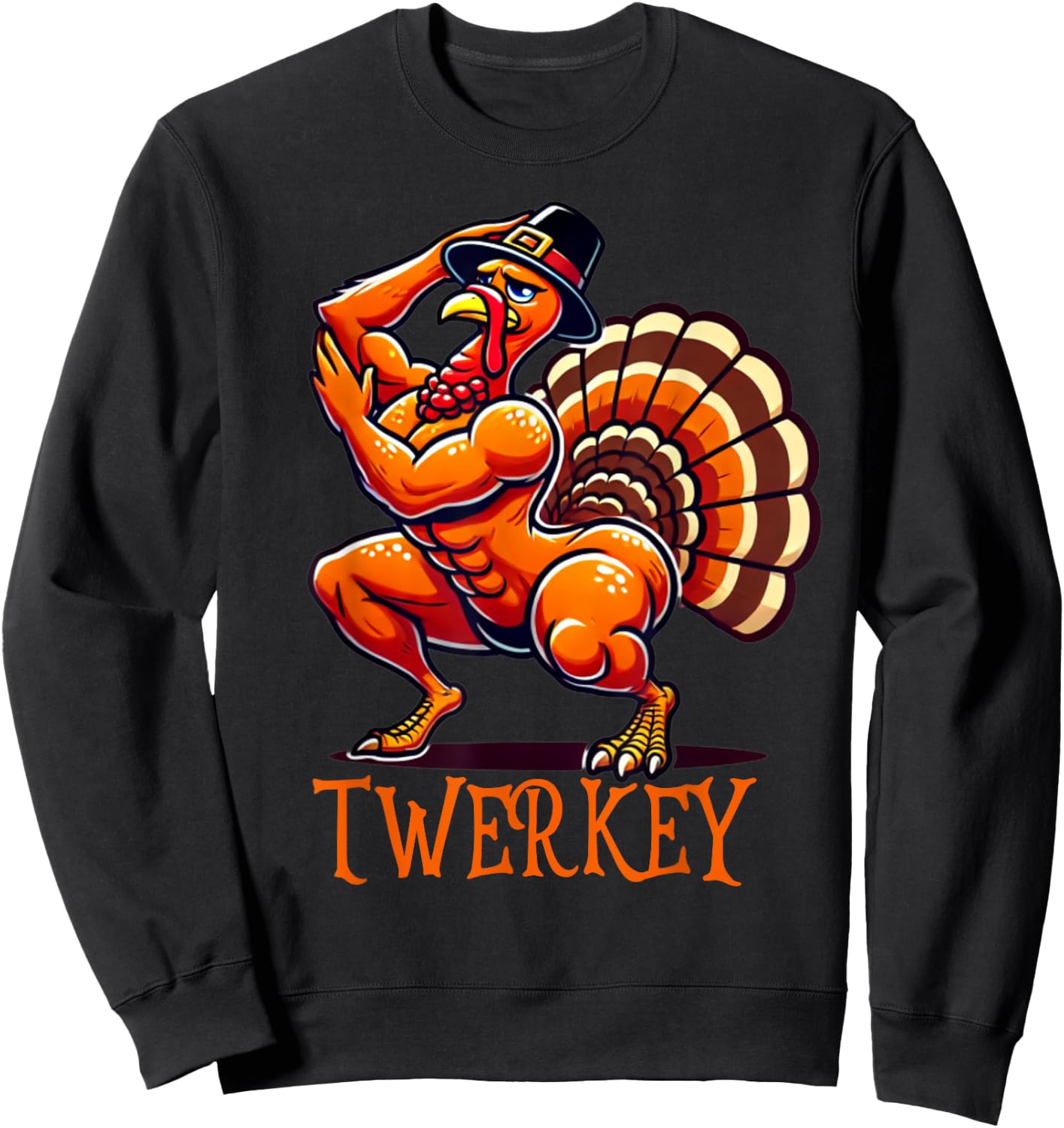 Twerkey Twerk Twerking Funny Dancing Turkey Thanksgiving Sweatshirt - Sweatshirt | Black