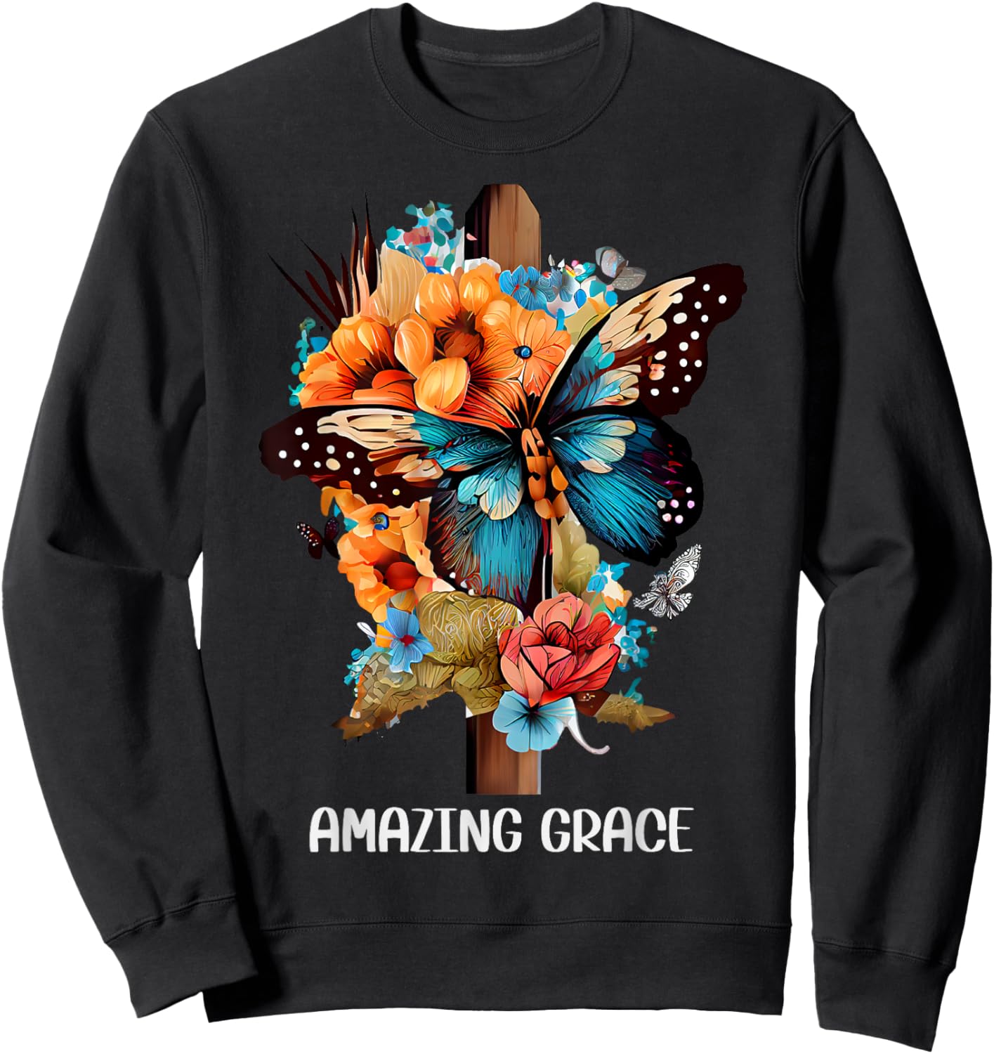 Amazing grace Christian Cross Butterfly Flowers Floral Faith Sweatshirt - Sweatshirt | Black