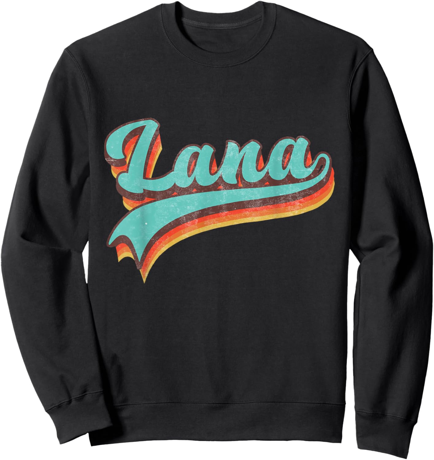 Graphic Lana Proud Name Personalized Vintage Retro Name Sweatshirt - Sweatshirt | Black