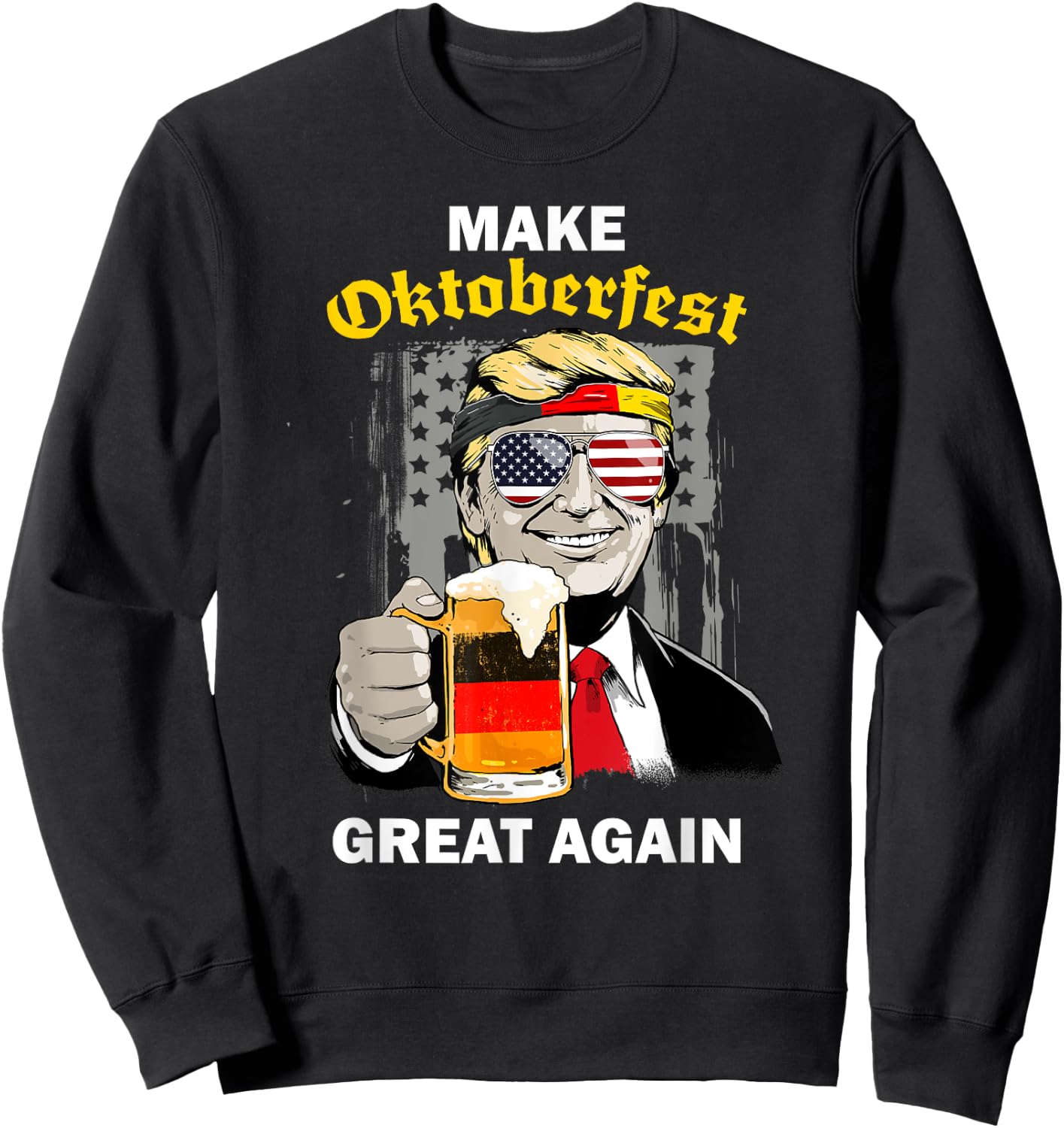 Make Oktoberfest Great Again Trump Germany Beer Cheers Men Sweatshirt - Sweatshirt | Black
