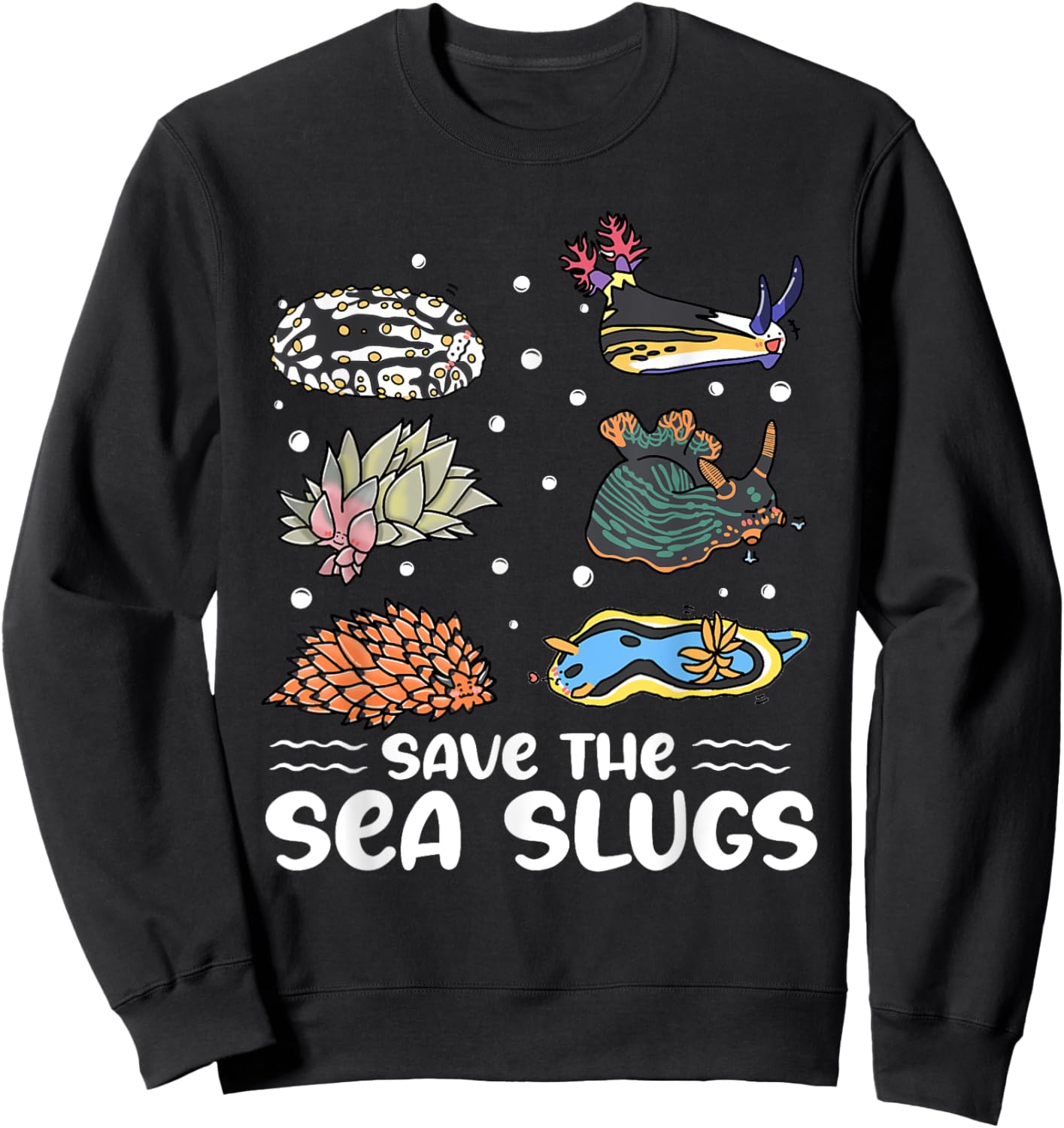 Save the sea slugs Design for a Sea Slug lover Sweatshirt - Sweatshirt | Black