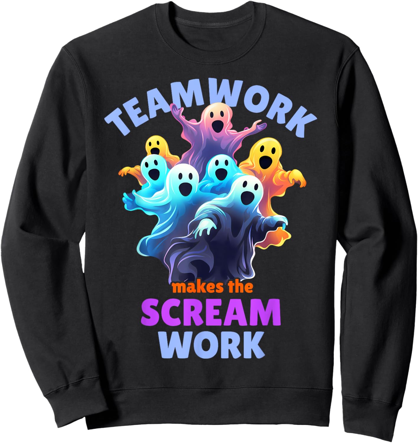 Cute Ghost Teamwork Makes The Scream Work Funny Halloween Sweatshirt - Sweatshirt | Black