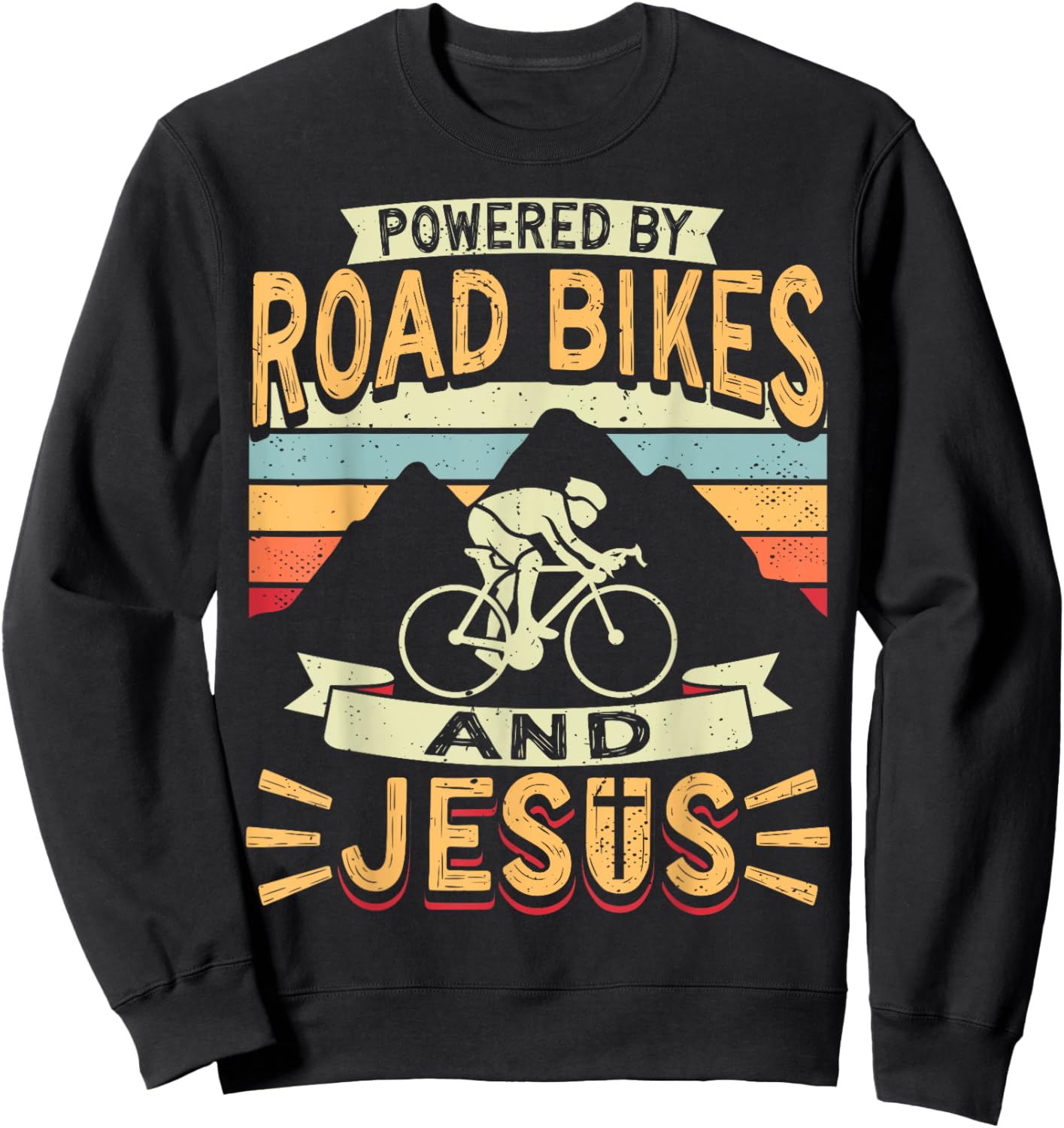 Powered By Road Bikes And Jesus Biker Bike Cycling Cyclist Sweatshirt - Sweatshirt | Black