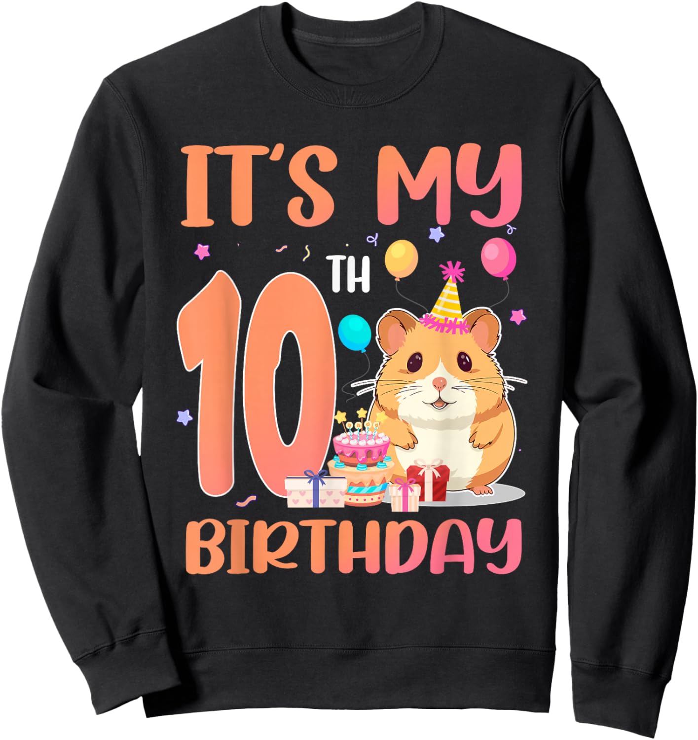 It's My 10th Birthday Cute Hamster 10 Year Old Kids Sweatshirt - Sweatshirt | Black