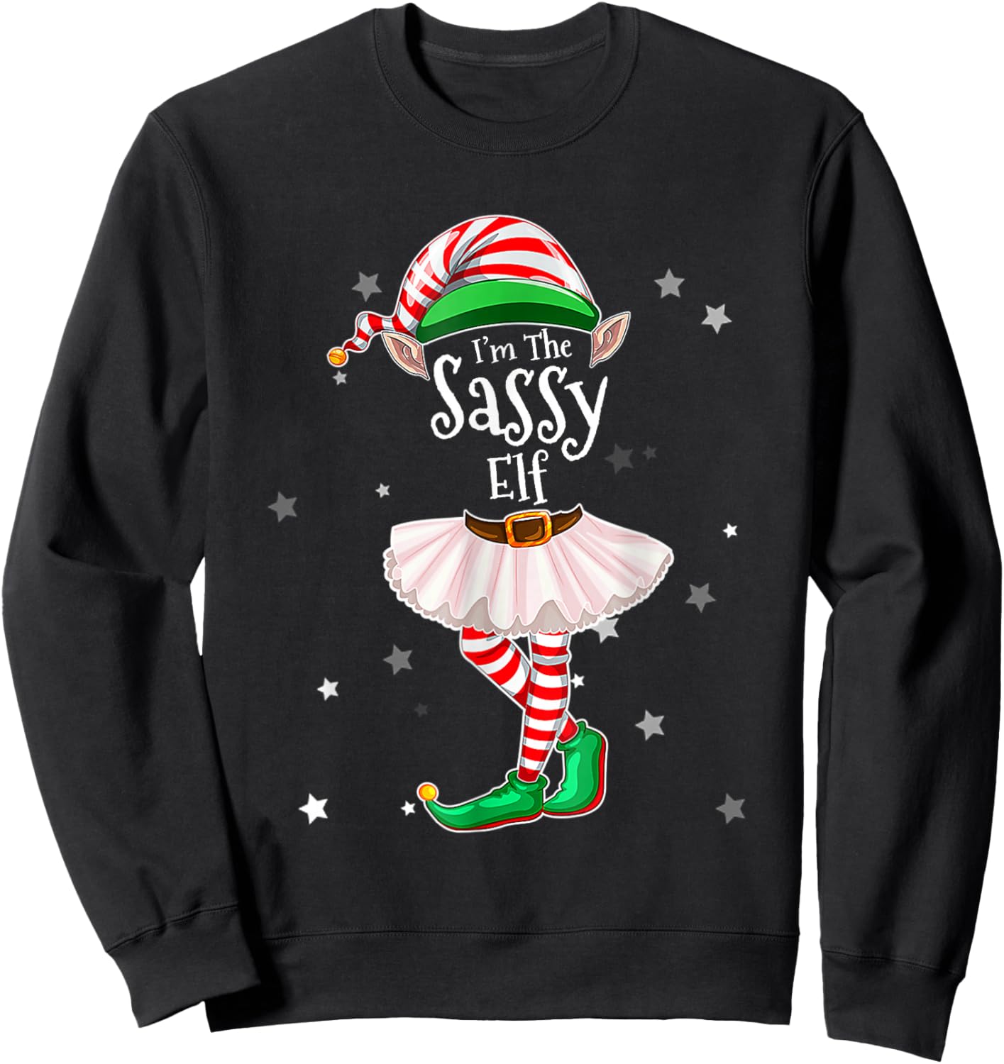 I'm The Sassy Elf Matching Christmas Costume Shirt Sweatshirt - Sweatshirt | Black