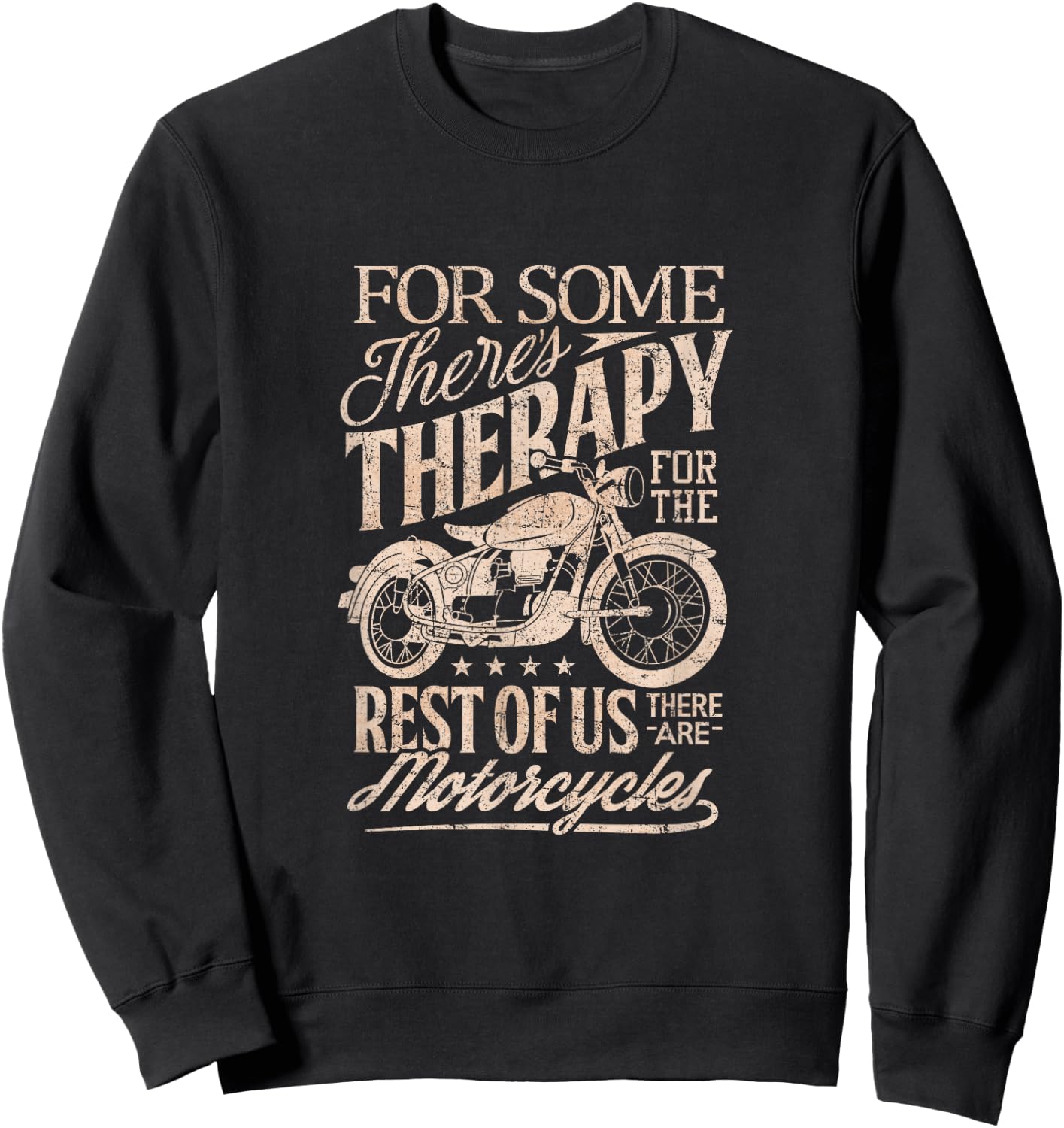Retro Vintage Motorcycle Rider Therapy T Shirt Sweatshirt - Sweatshirt | Black