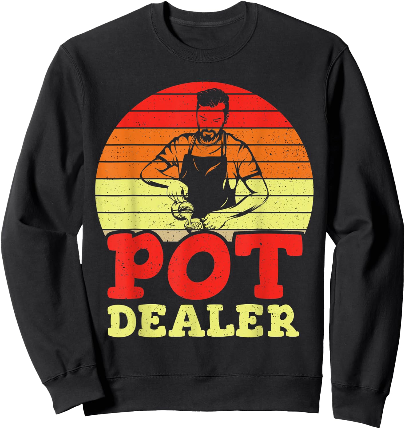 Vintage Pot Dealer Distressed Barista Coffee Lovers Sweatshirt - Sweatshirt | Black