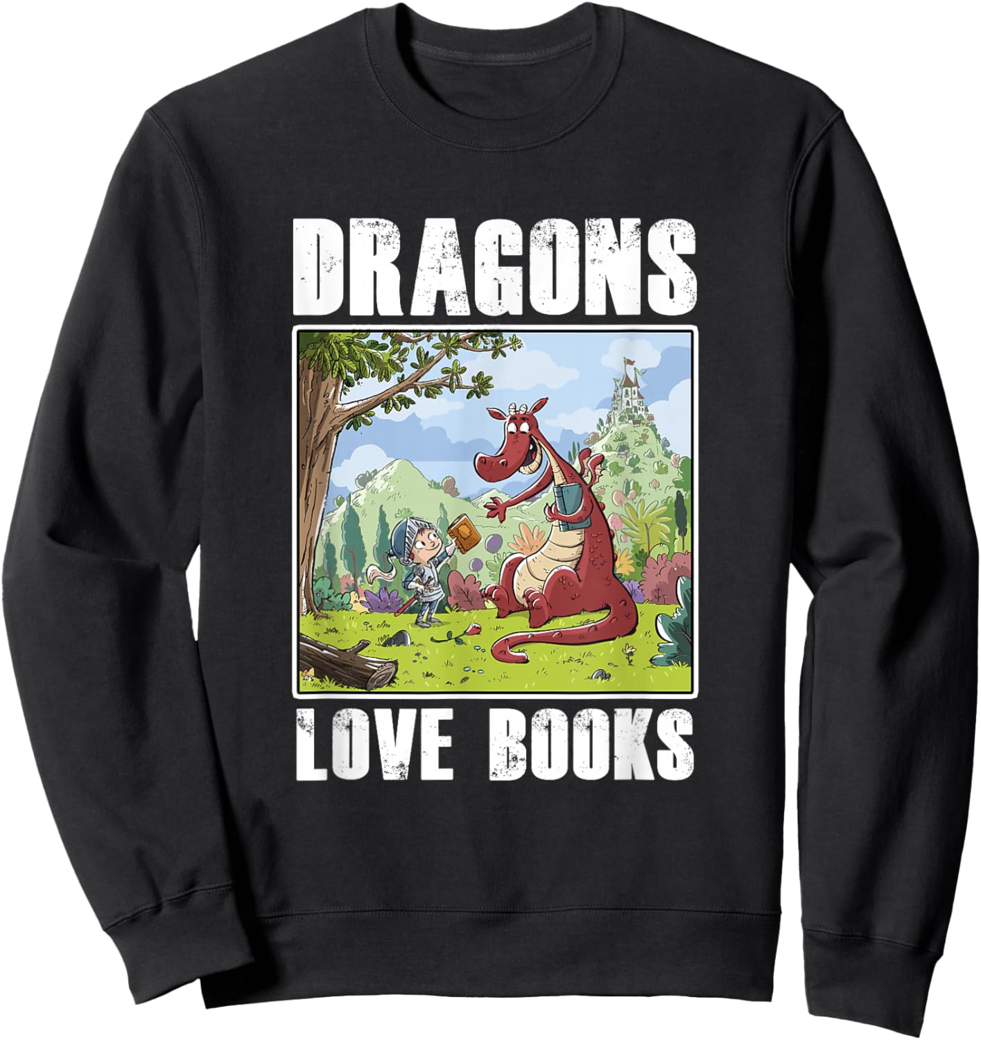 Dragons Love Books Book Lover Literature Read Reading Gift Sweatshirt - Sweatshirt | Black