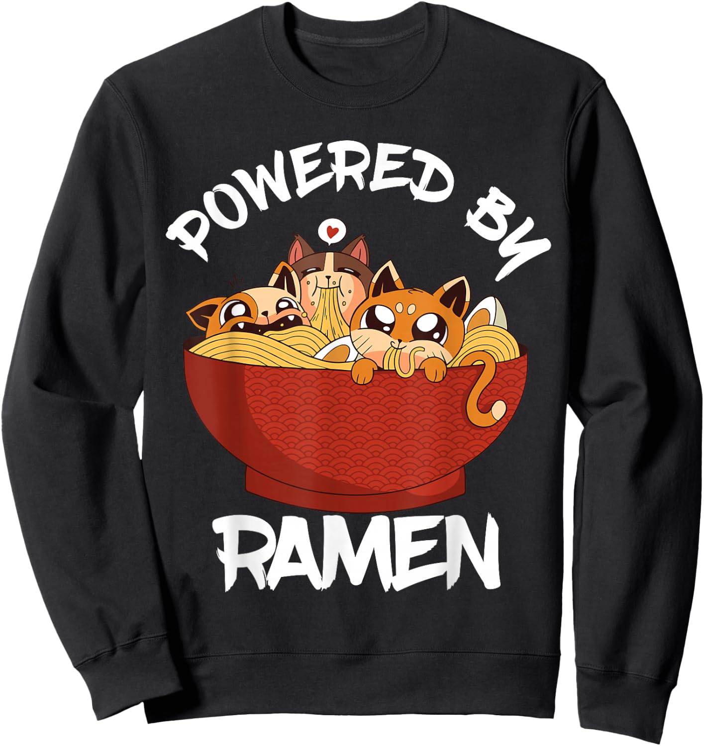Powered By Ramen Bowl Cute Kitten Japanese Noodles Sweatshirt - Sweatshirt | Black