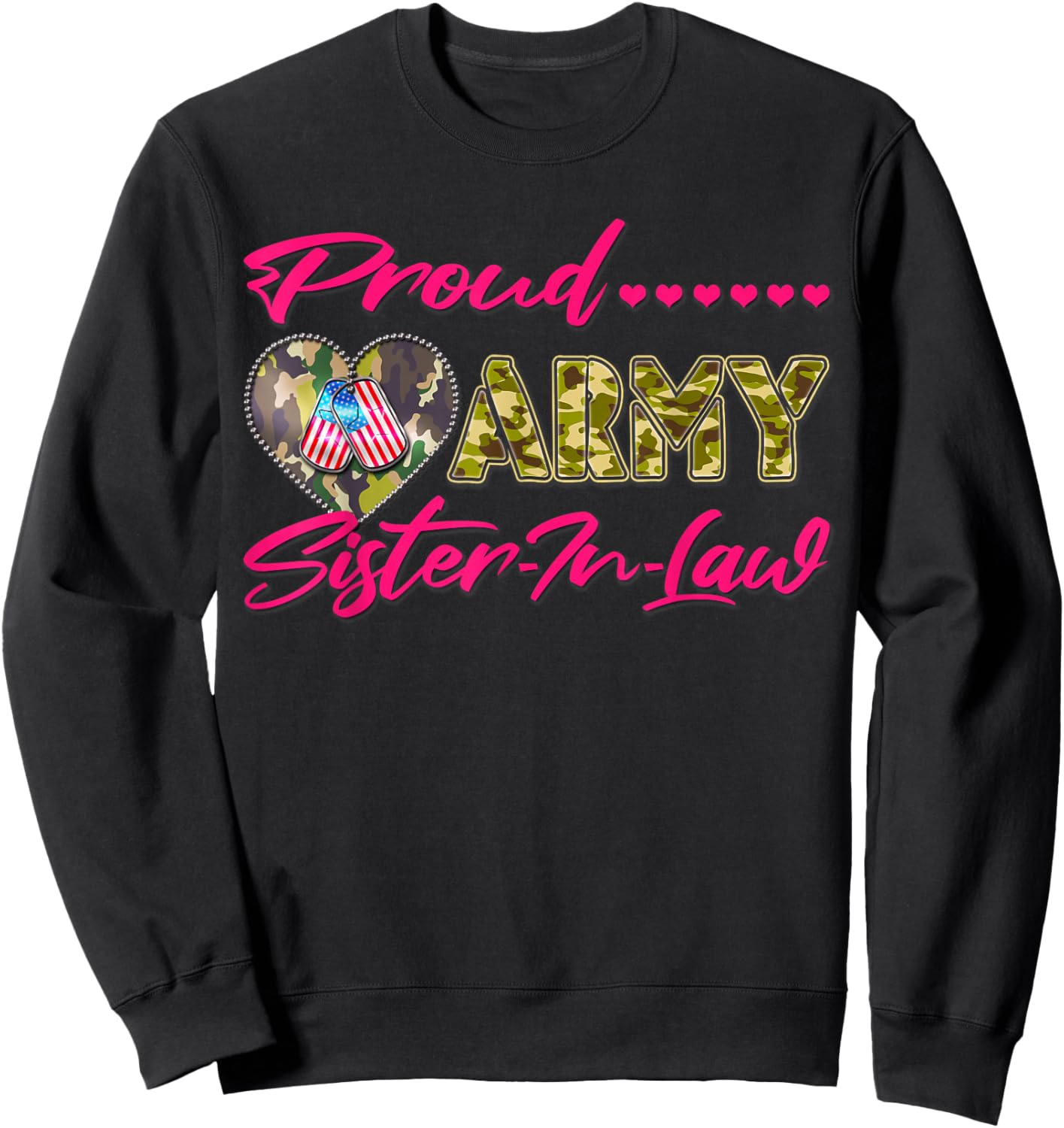Proud Army Sister-In-Law - US Flag Dog Tags Military Family Sweatshirt - Sweatshirt | Black