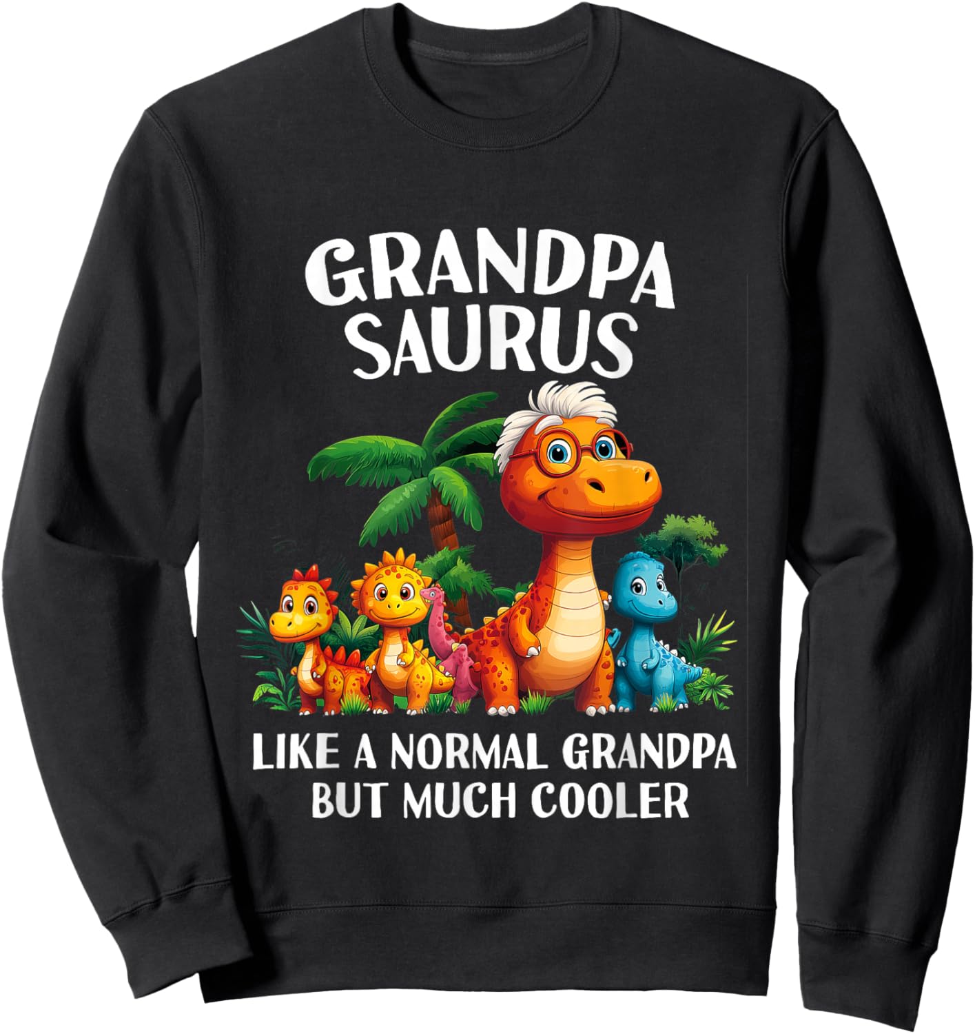 Grandpasaurus Grandpa Saurus Grandfather Men Matching Family Sweatshirt - Sweatshirt | Black