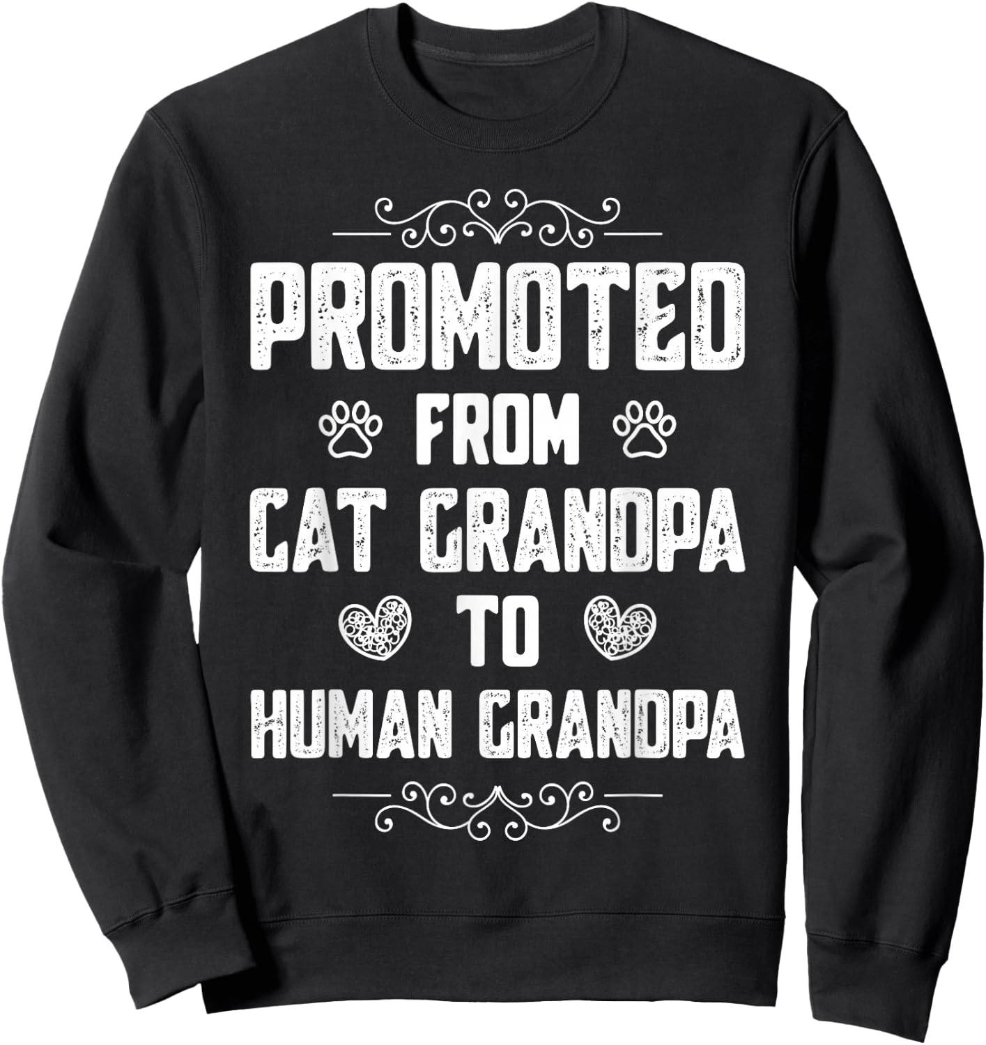 Promoted from Cat Grandpa to Human Grandpa Sweatshirt - Sweatshirt | Black