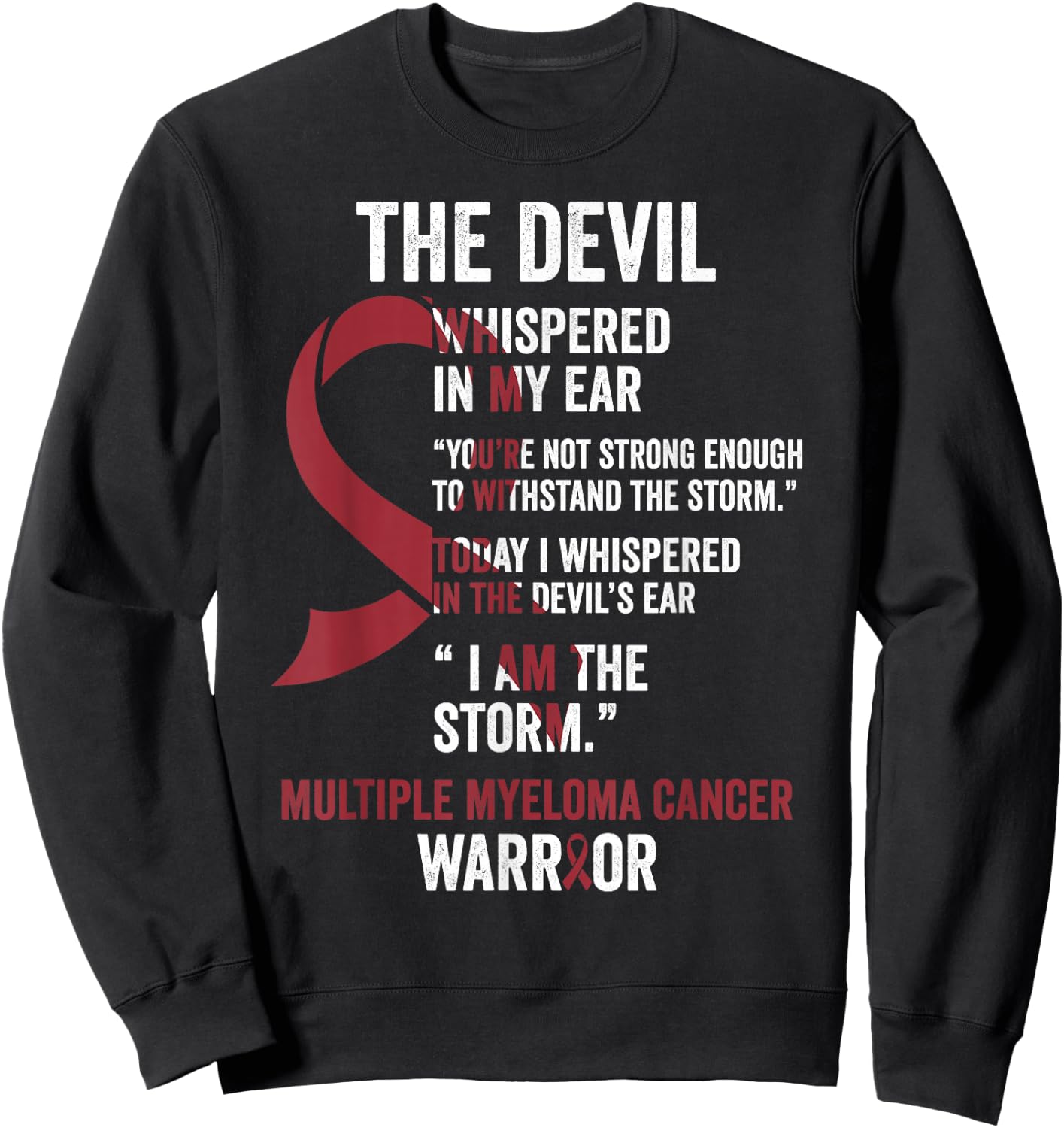 The Devil- Multiple Myeloma Cancer Awareness Support Ribbon Sweatshirt - Sweatshirt | Black