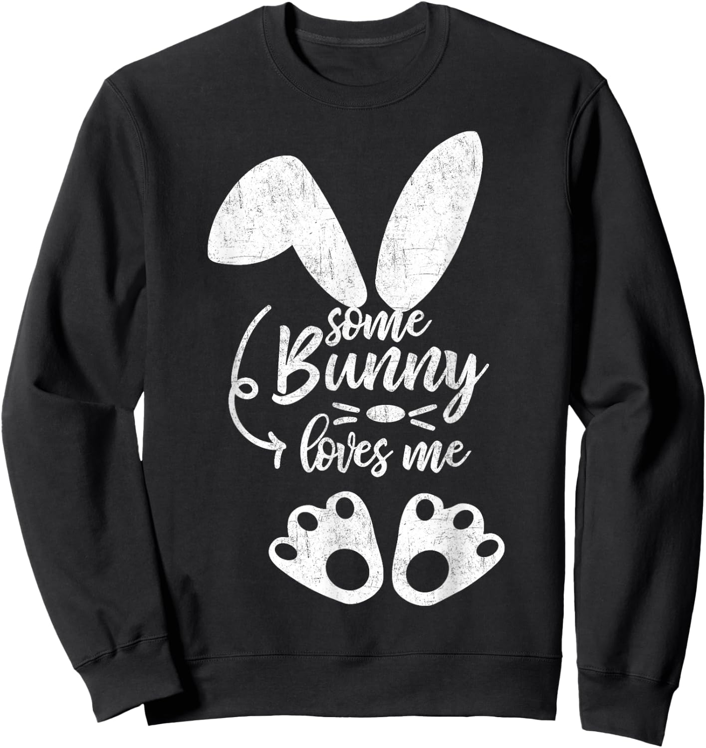 Some Bunny Loves Me Shirt Novelty Easter Gift Costume Sweatshirt - Sweatshirt | Black