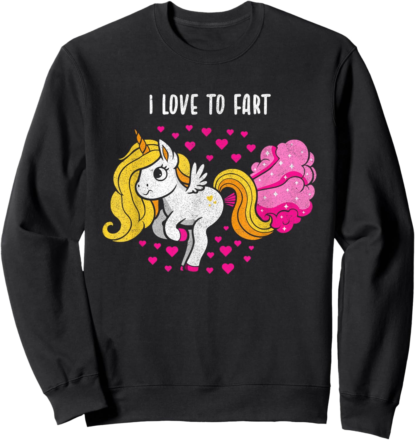 I Love to Fart a Unicorn Love Fart Sweatshirt - Sweatshirt | Black