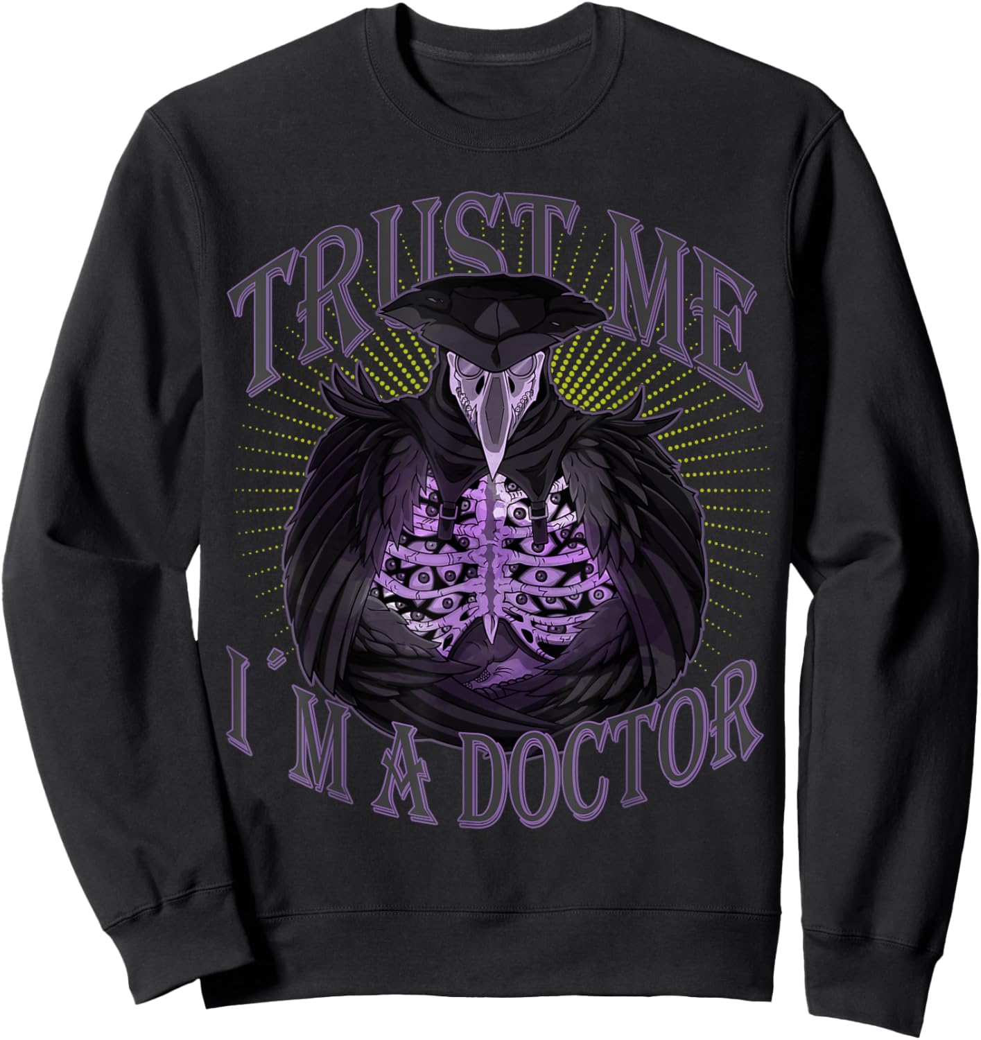 Trust Me I'm a Doctor I Gothic Plague Doctor Steampunk Sweatshirt - Sweatshirt | Black