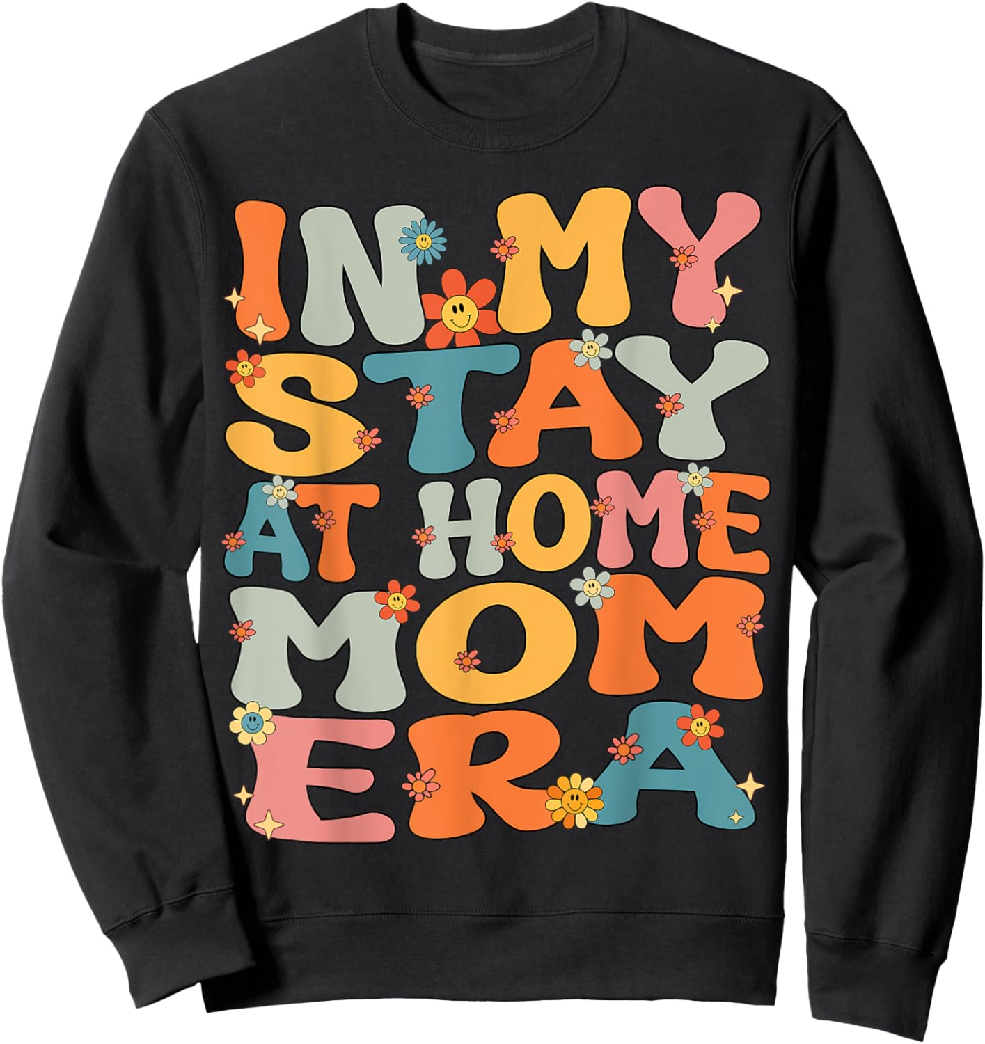 In My Stay At Home Mom Era Retro Groovy Stay At Home Mom Sweatshirt - Sweatshirt | Black