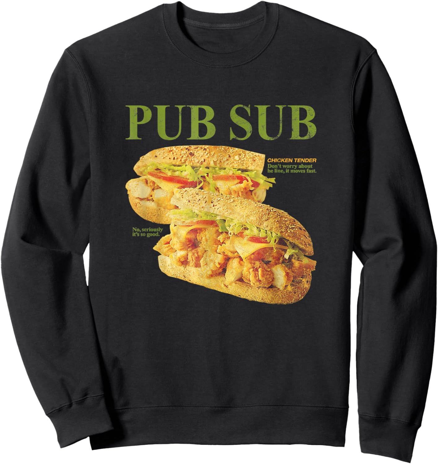 Pub Sub Chicken Tender Funny Sandwich Sweatshirt - Sweatshirt | Black