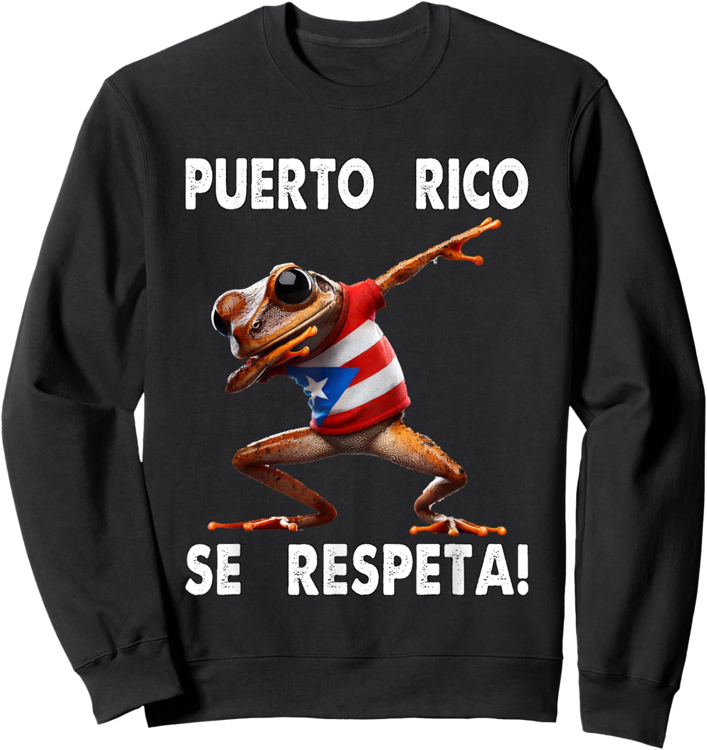Puerto Rico Se Respeta Coqui Dab PR Flag Boricua Sweatshirt - Sweatshirt | Black