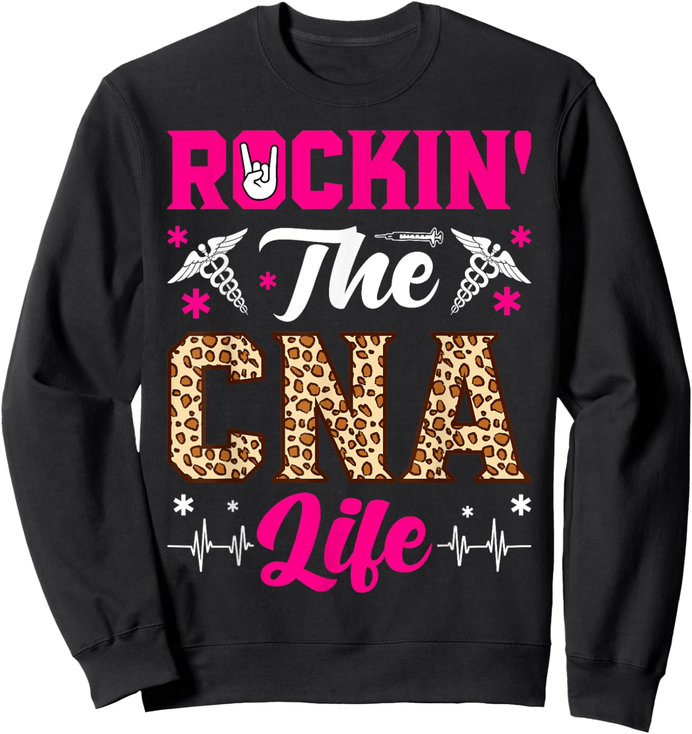 Rockin The CNA Life Sweatshirt - Sweatshirt | Black