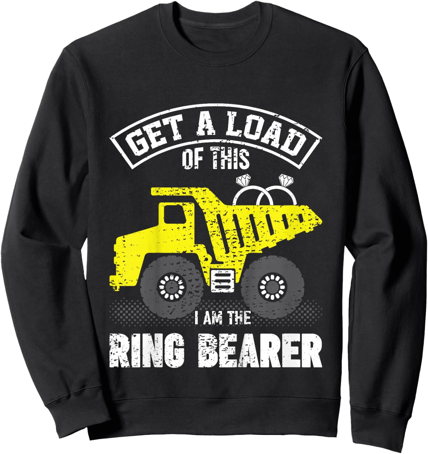Kids Ring Bearer Gifts For Boys Get A Load Of This Truck Wedding Sweatshirt - Sweatshirt | Black