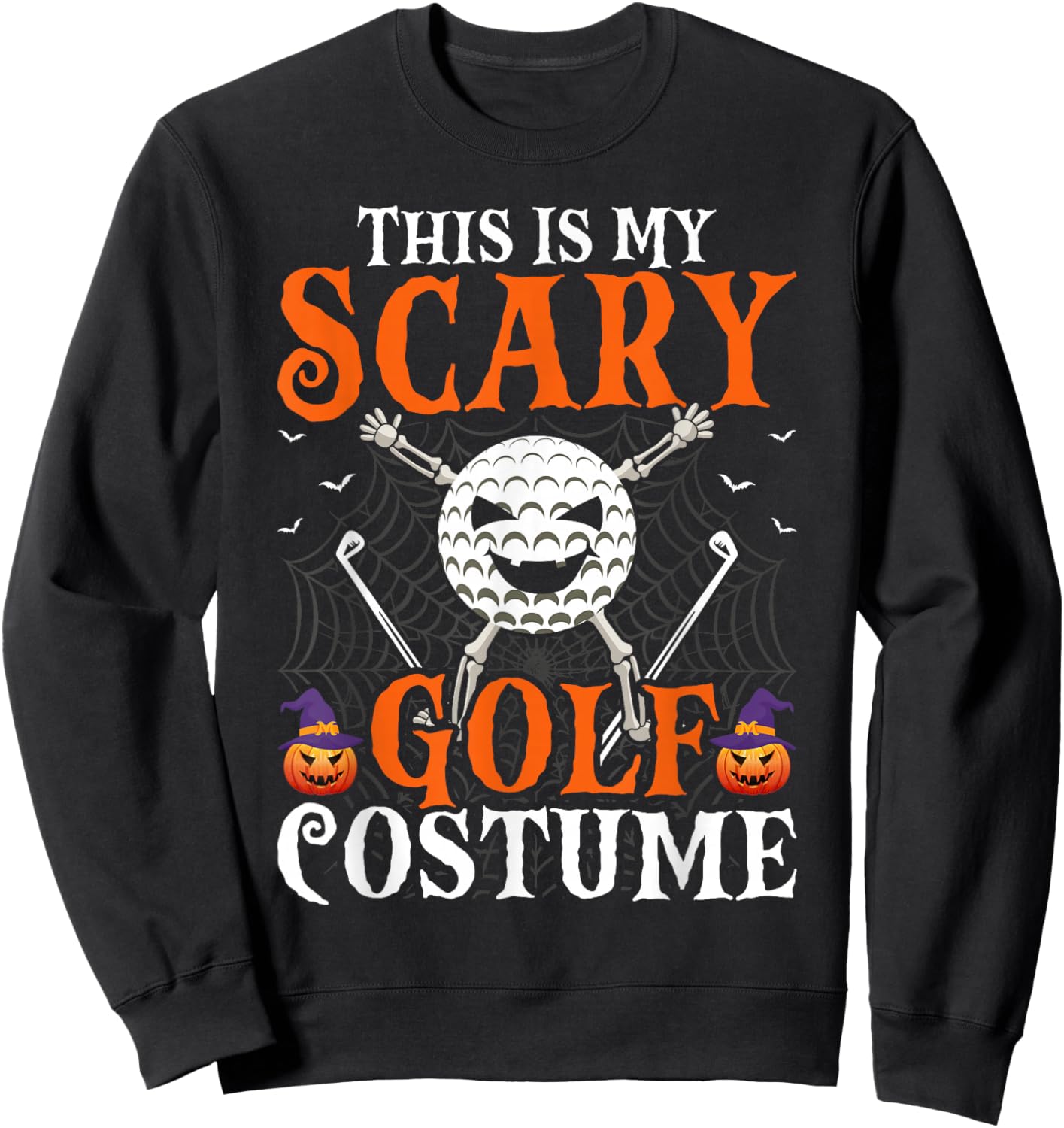 This Is My Scary Golf Costume Halloween Skeleton Lover Sweatshirt - Sweatshirt | Black