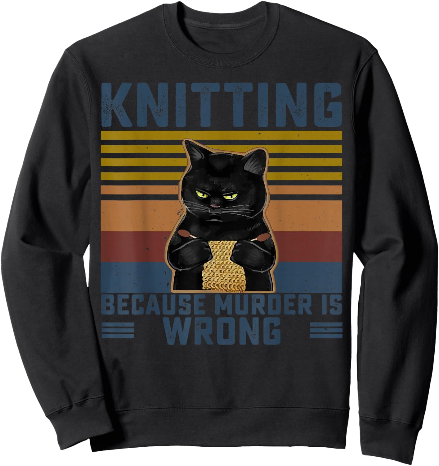 Knitting Because Murder is Wrong Knitting Lover Knitter Small Sweatshirt - Sweatshirt | Black