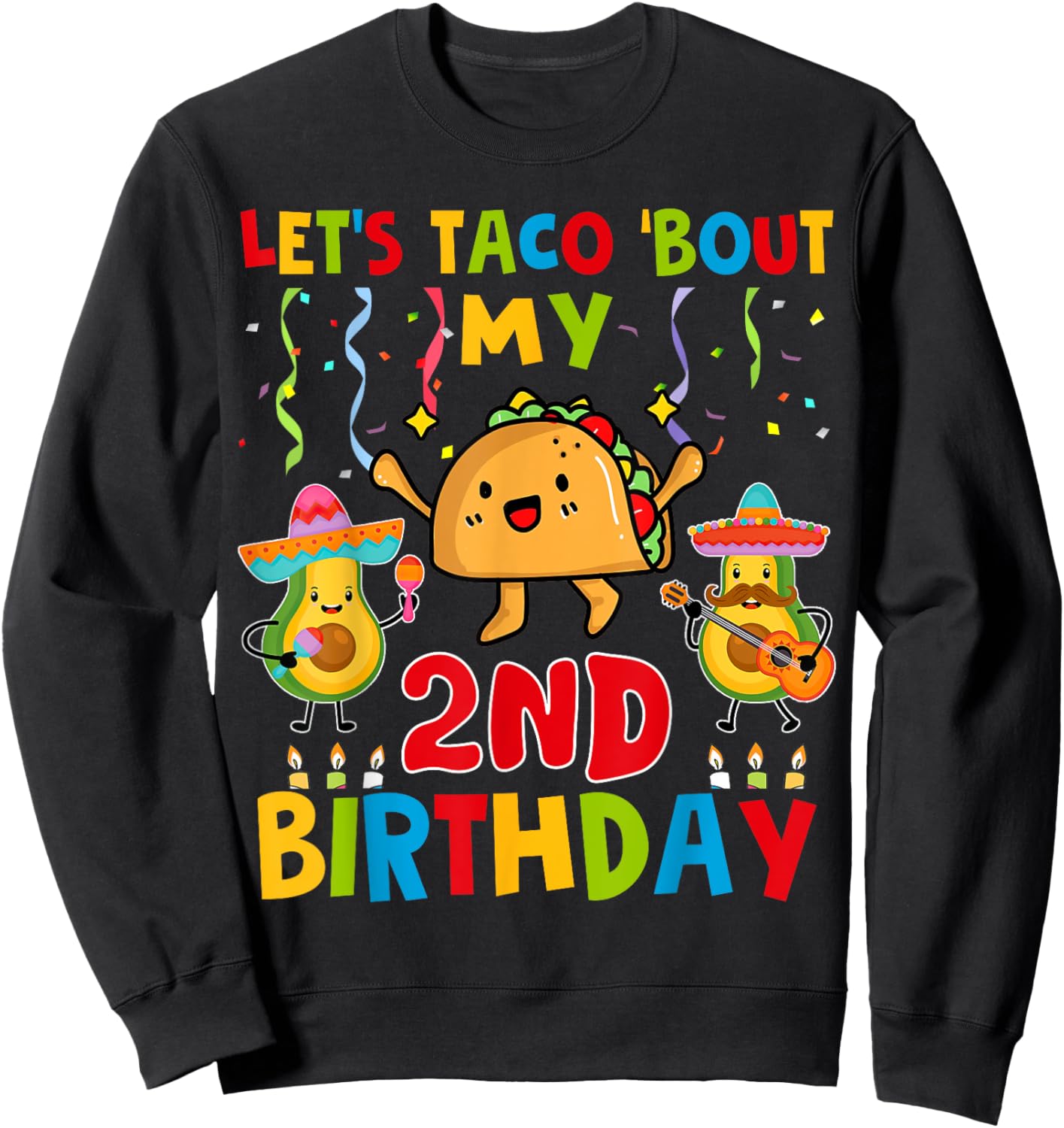 Cinco De Mayo Let's Taco Bout My 2nd Birthday Toddler Kids Sweatshirt - Sweatshirt | Black