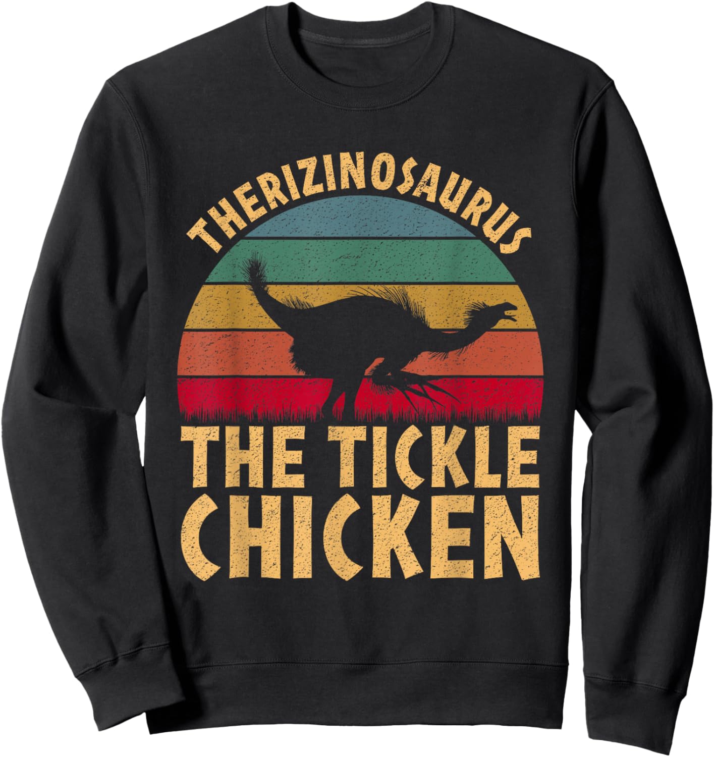 Therizinosaurus The Tickle Chicken - Funny Dinosaur Vintage Sweatshirt - Sweatshirt | Black