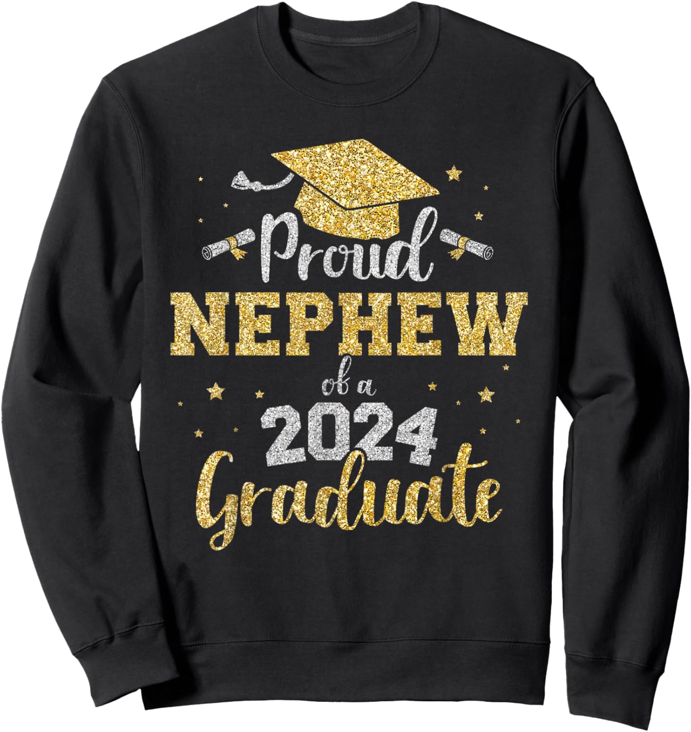 Proud nephew of a class of 2024 graduate senior graduation Sweatshirt - Sweatshirt | Black