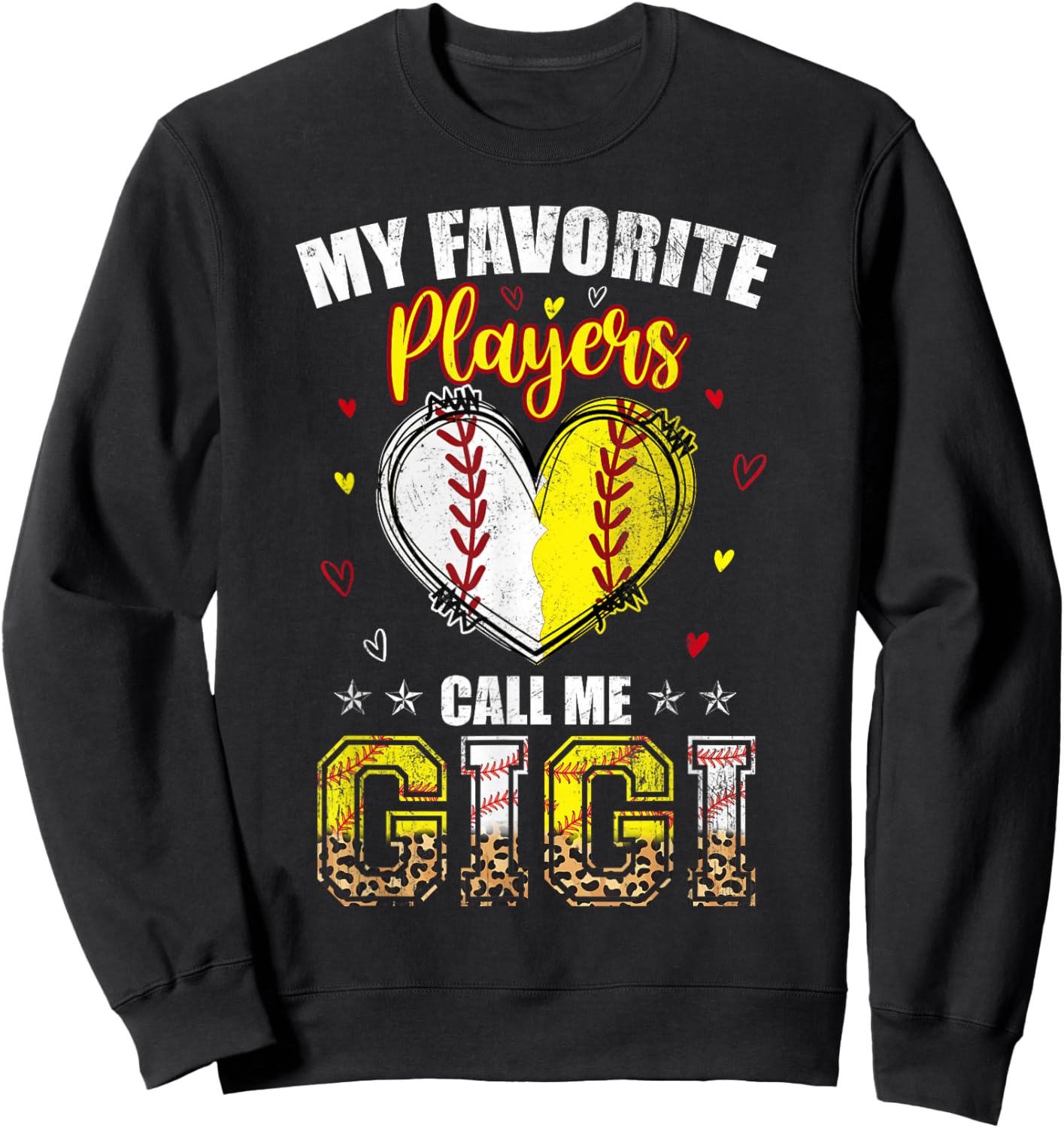 My Favorite Baseball Softball Players Call Me Gigi Women Men Sweatshirt - Sweatshirt | Black