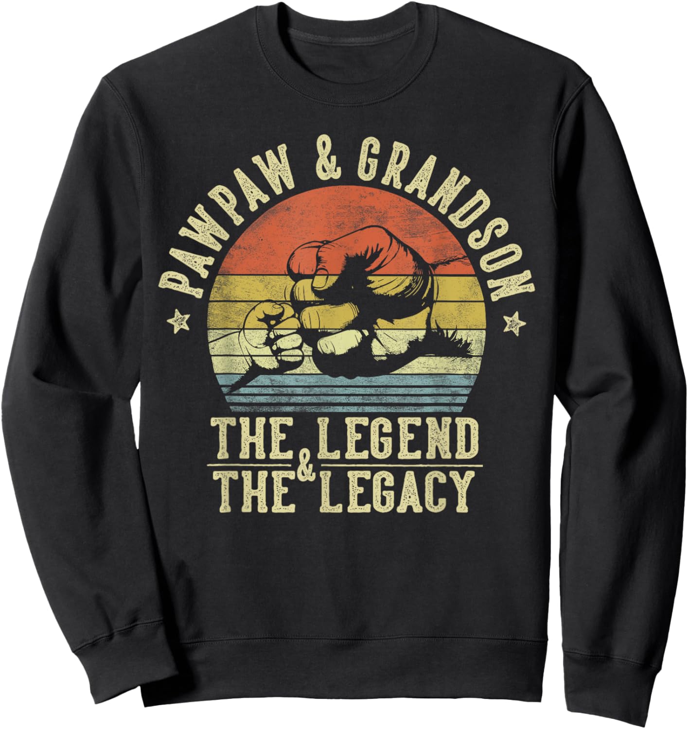 Pawpaw Gifts From Grandson For Birthday Pawpaw and Grandson The Legend And The Legacy Gifts Pawpaw Sweatshirt - Sweatshirt | Black