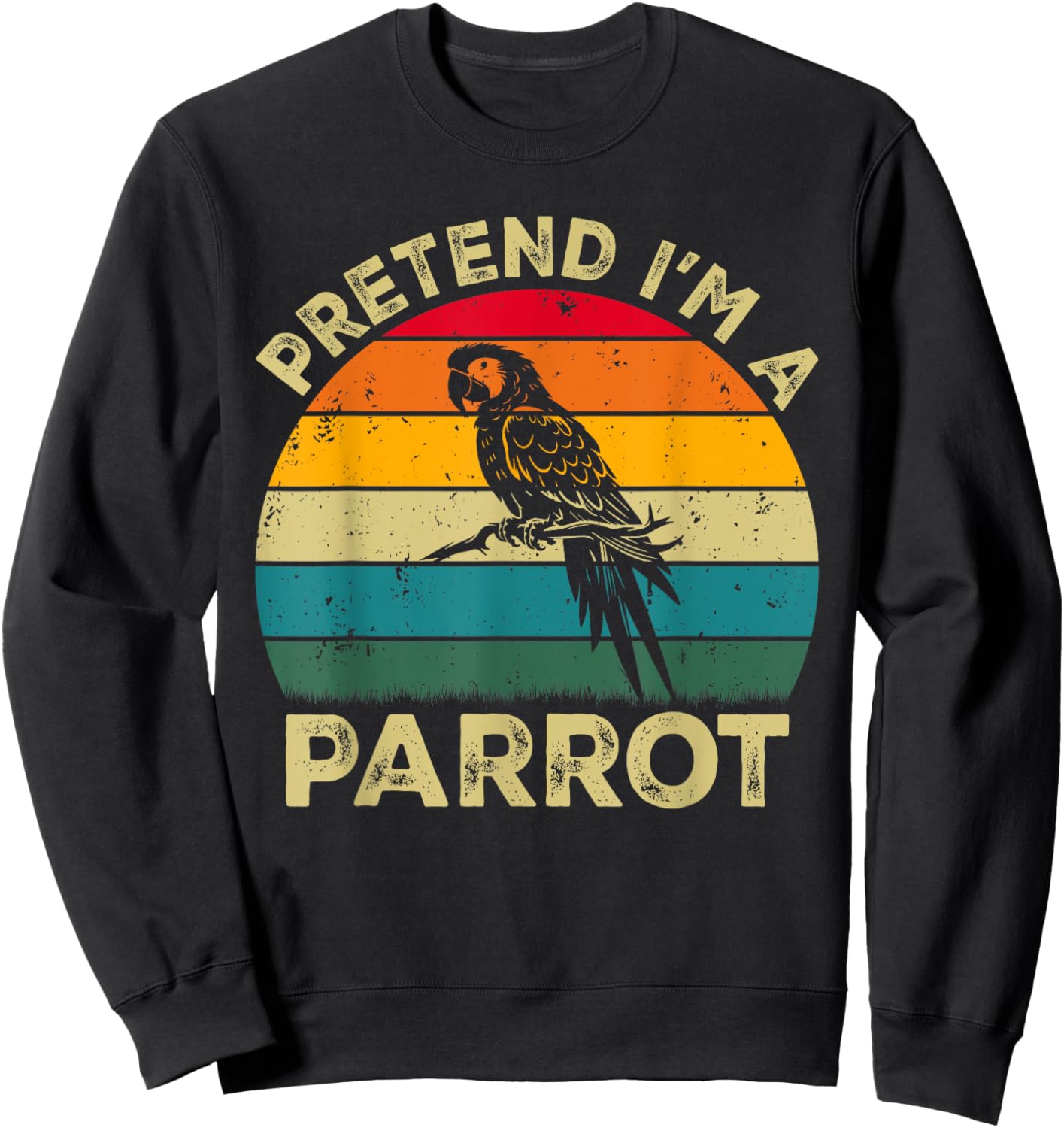 Pretend I'm A Parrot Lazy Halloween Costume Sweatshirt - Sweatshirt | Black